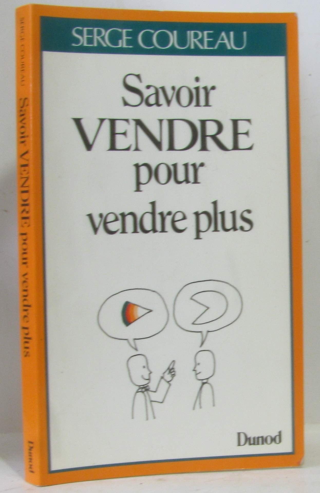 Savoir vendre pour vendre plus 9782040165345