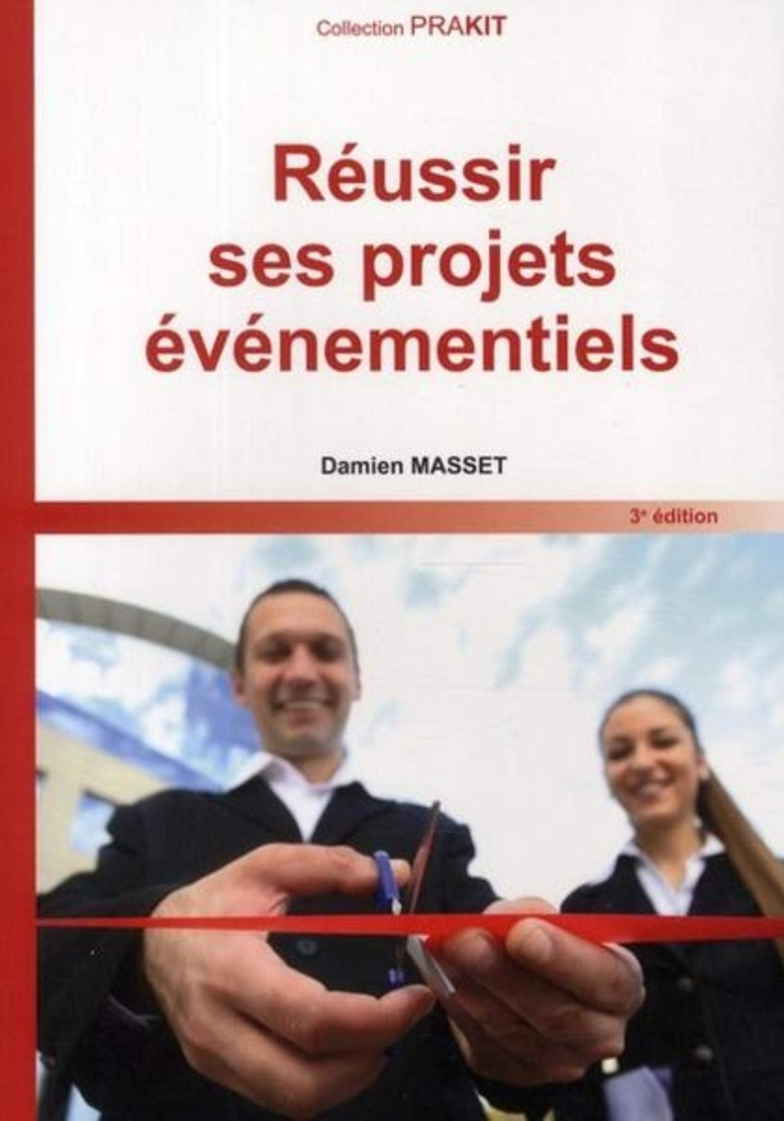 REUSSIR SES PROJETS EVENEMENTIELS 9782359530582