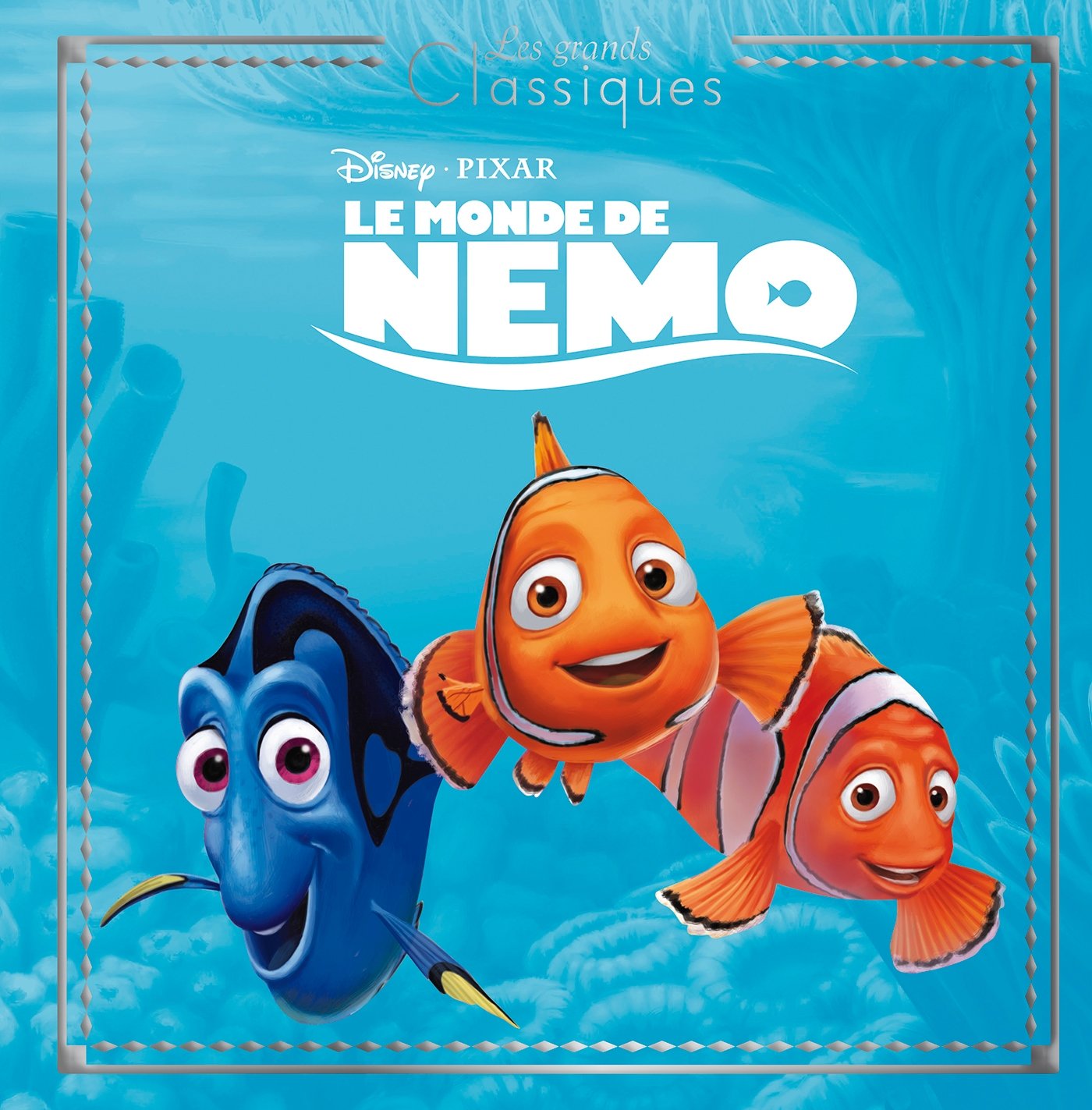 LE MONDE DE NEMO - Les Grands Classiques - L'histoire du film - Disney Pixar 9782012804241