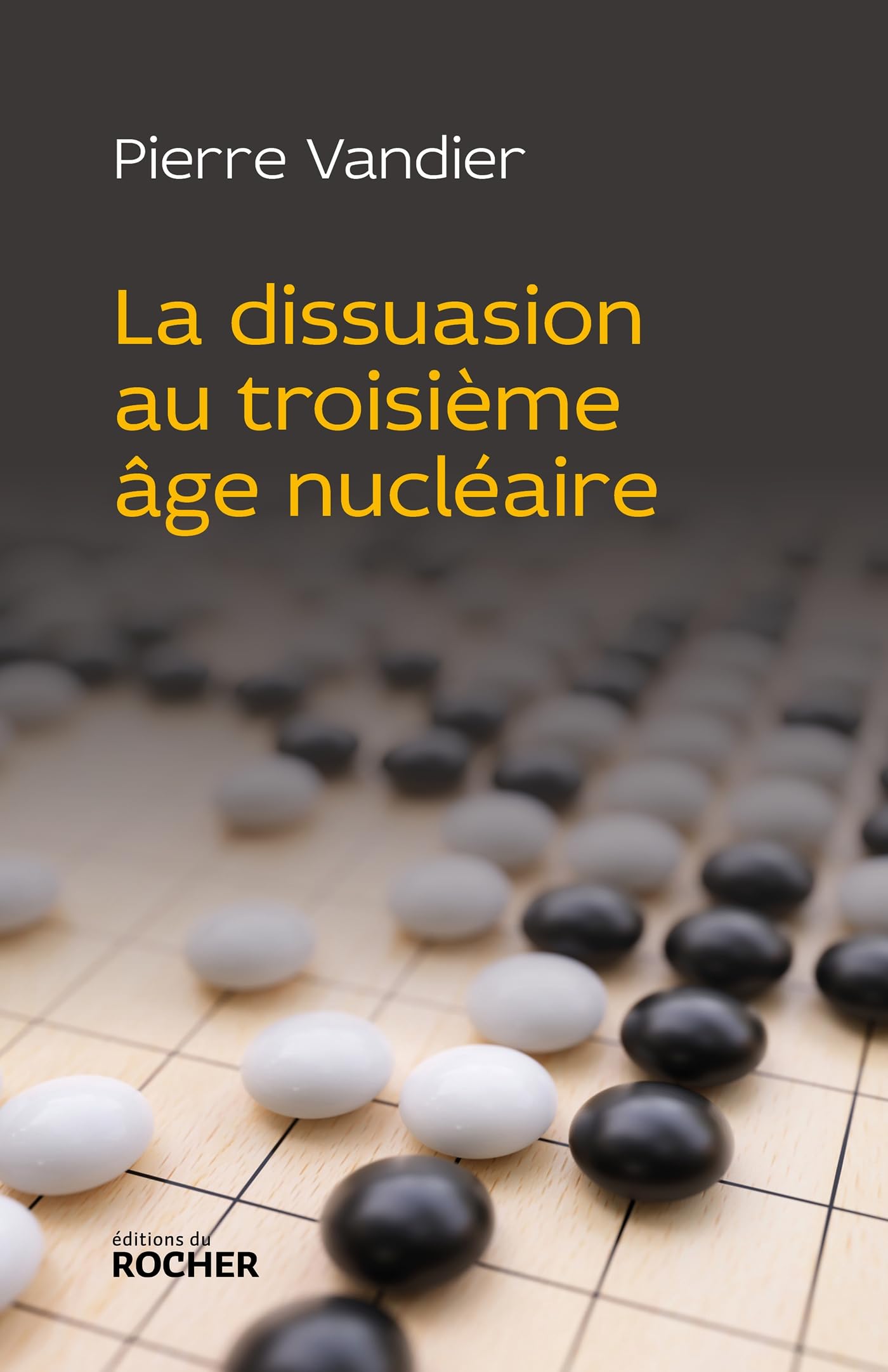 La dissuasion au troisième âge nucléaire 9782268097886