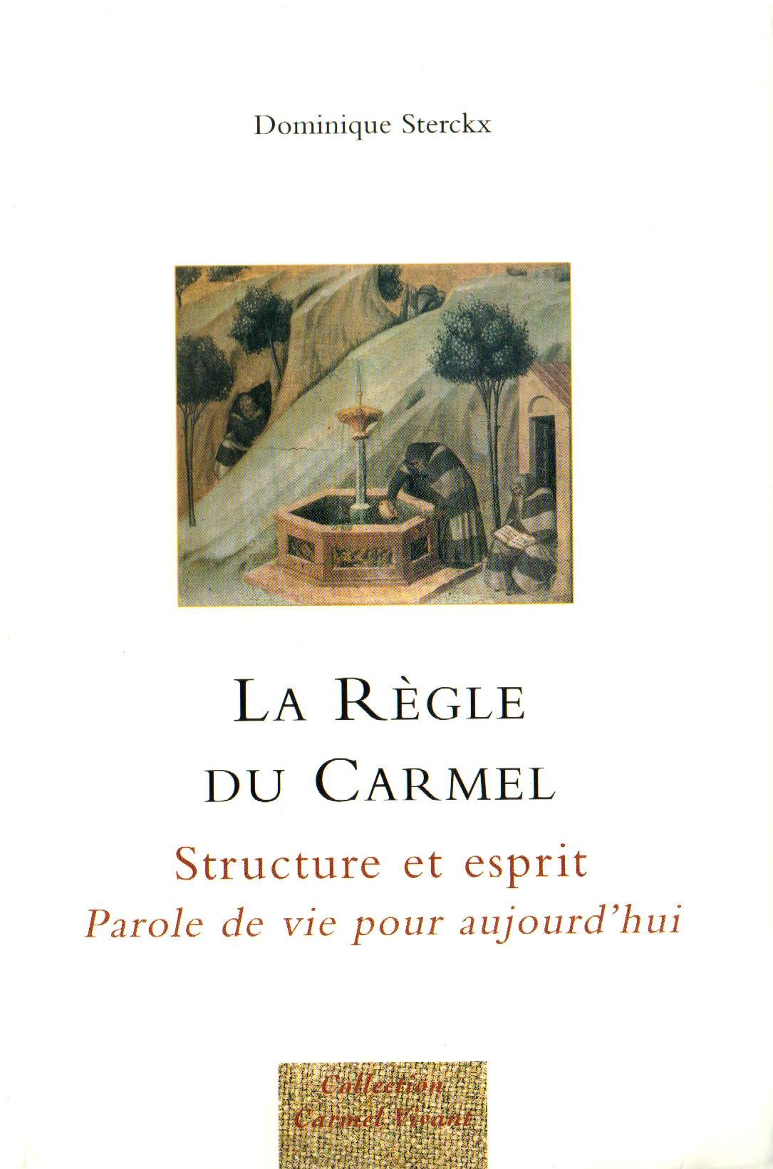 La Règle du Carmel 9782847130638