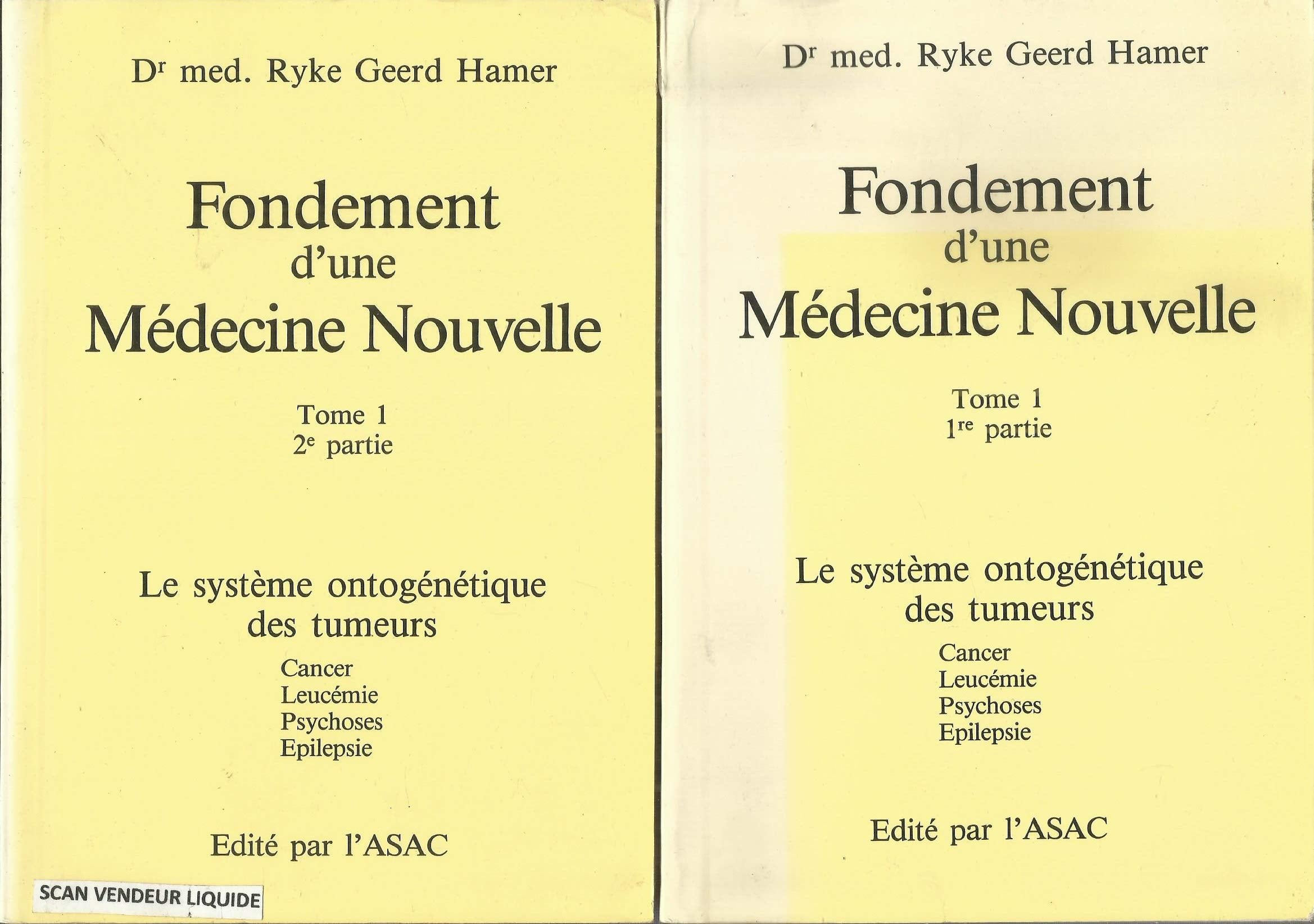 Fondement d'une Médecine Nouvelle : Tome 1 en 2 parties 