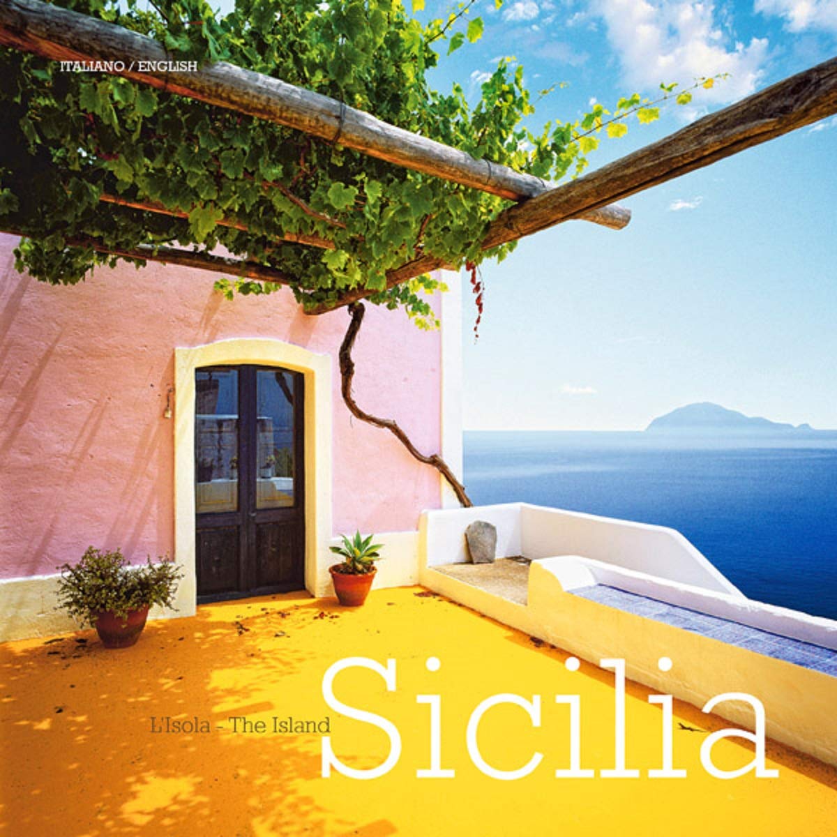 Sicilia: L'Isola / The Island 9788895218014