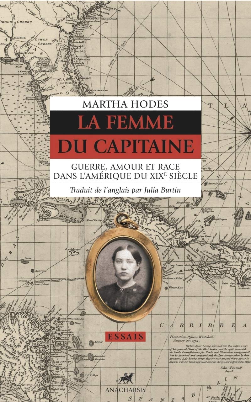La femme du capitaine: Guerre, amour et race dans l'Amérique du XIXe siècle 9791092011708