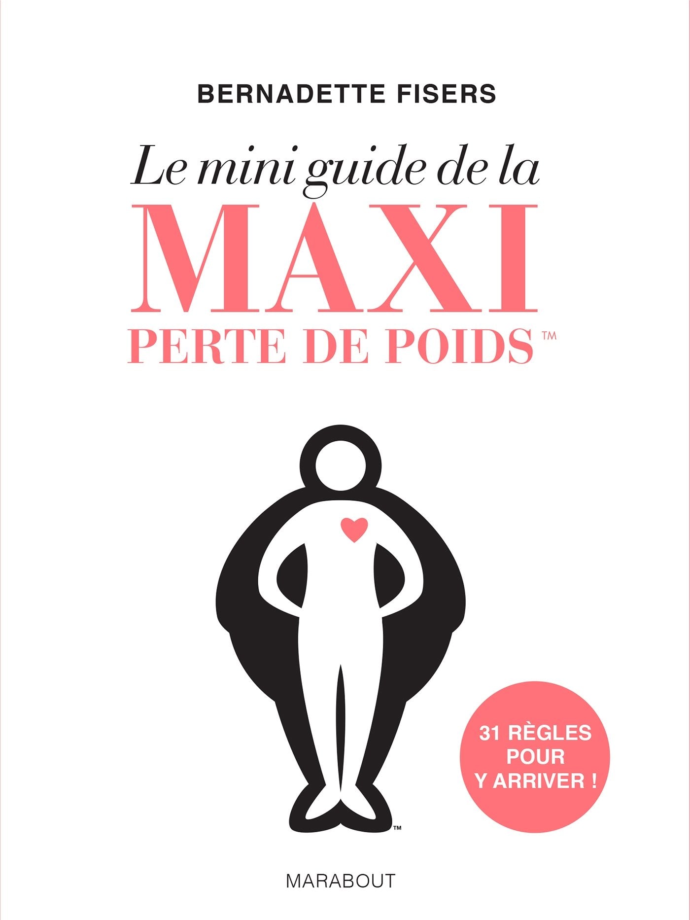 Le mini guide de la maxi perte de poids 9782501124164