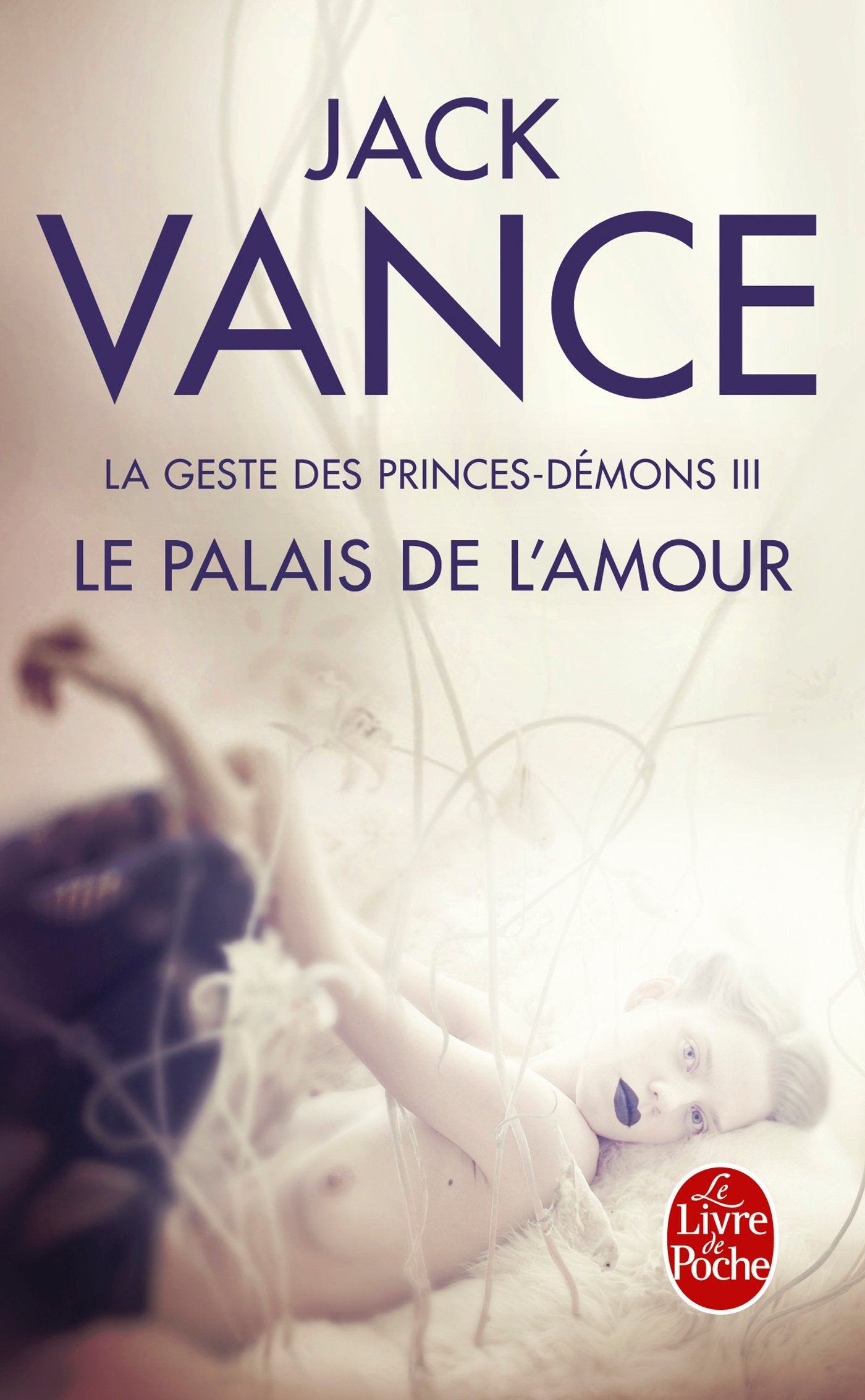 Le Palais de l'amour (La Geste des princes-démons, tome 3) 9782253111450