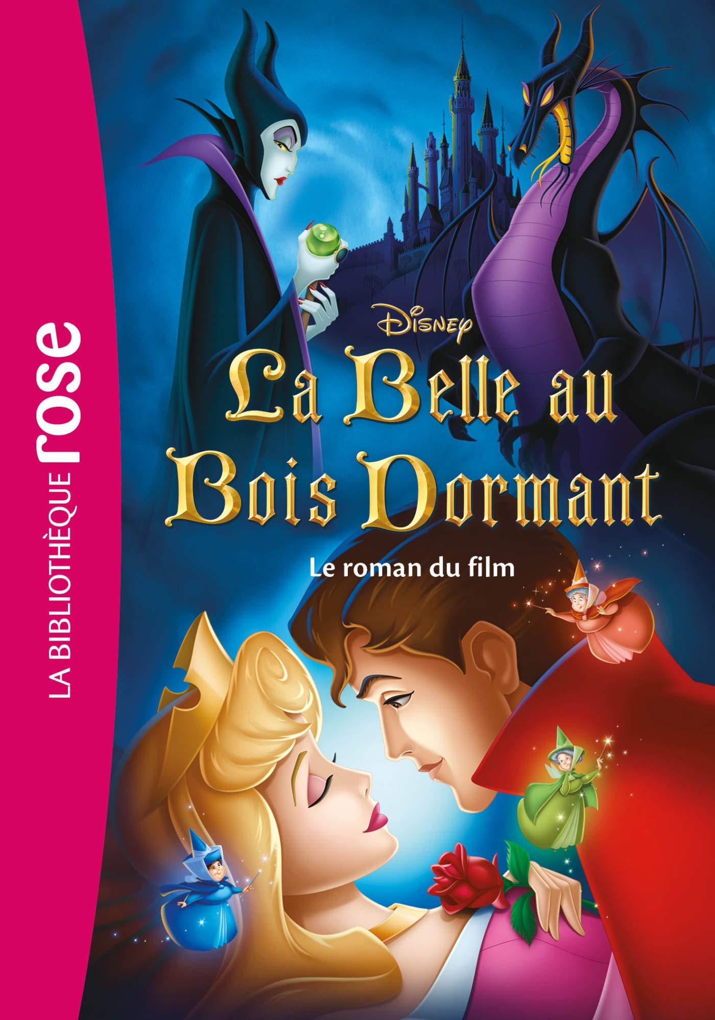 Bibliothèque Disney - La belle au bois dormant - Le roman du film 9782017111085