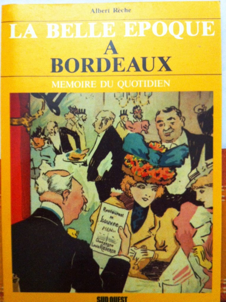 La Belle époque à Bordeaux (Mémoire du quotidien) 9782879010267