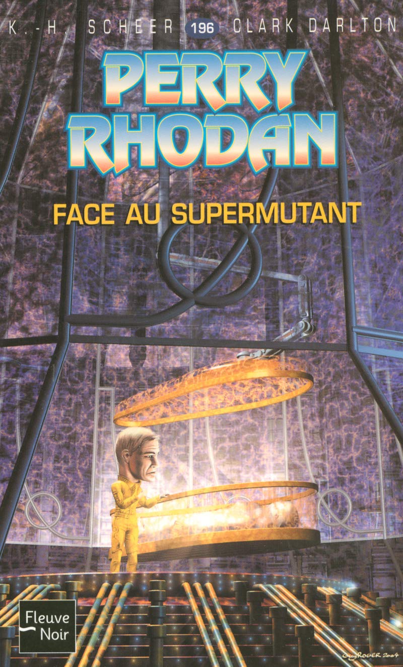 Perry Rhodan, numero 196 : Face au supermutant 9782265078550