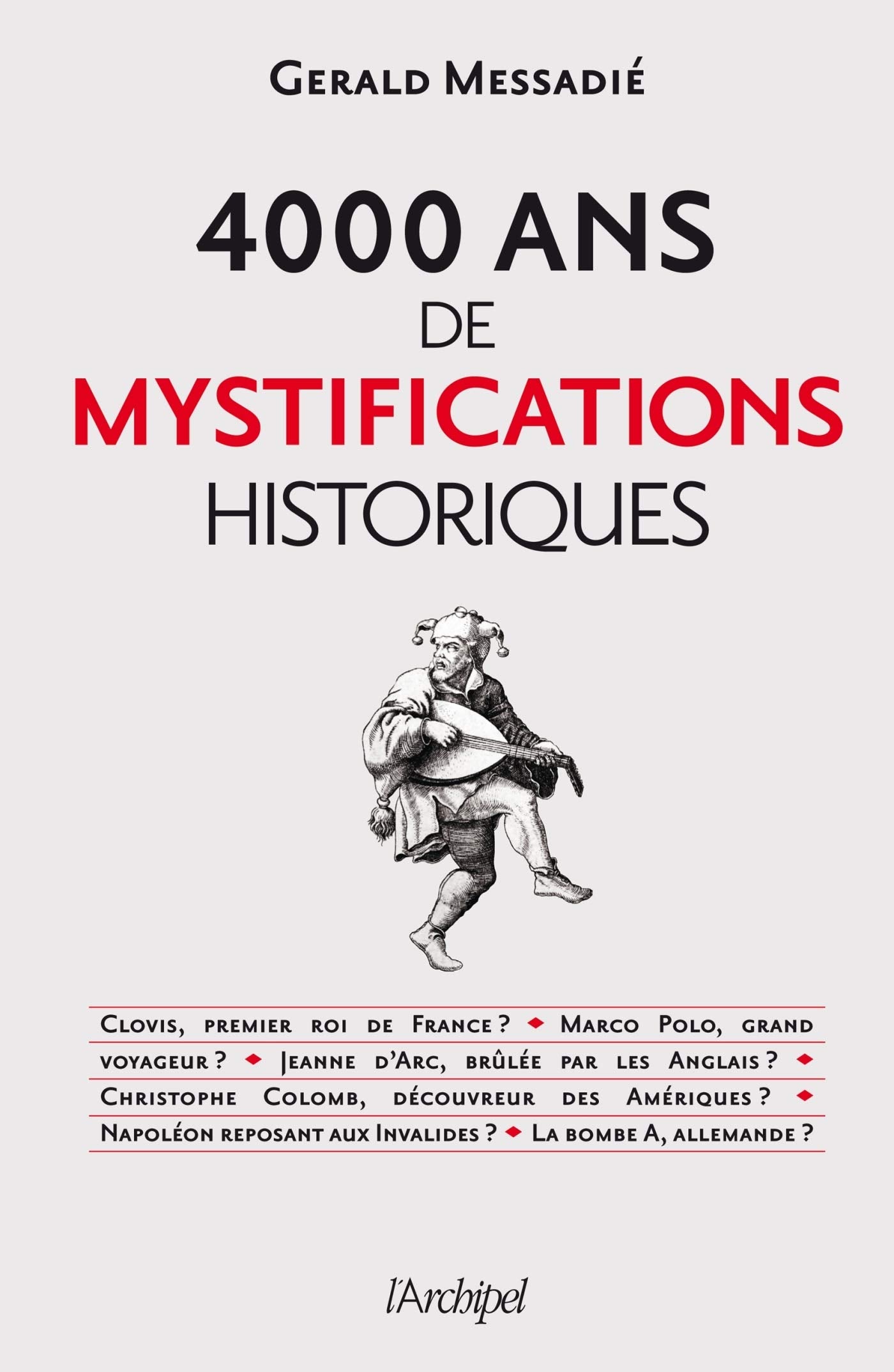 4000 ans de mystifications historiques 9782809805468
