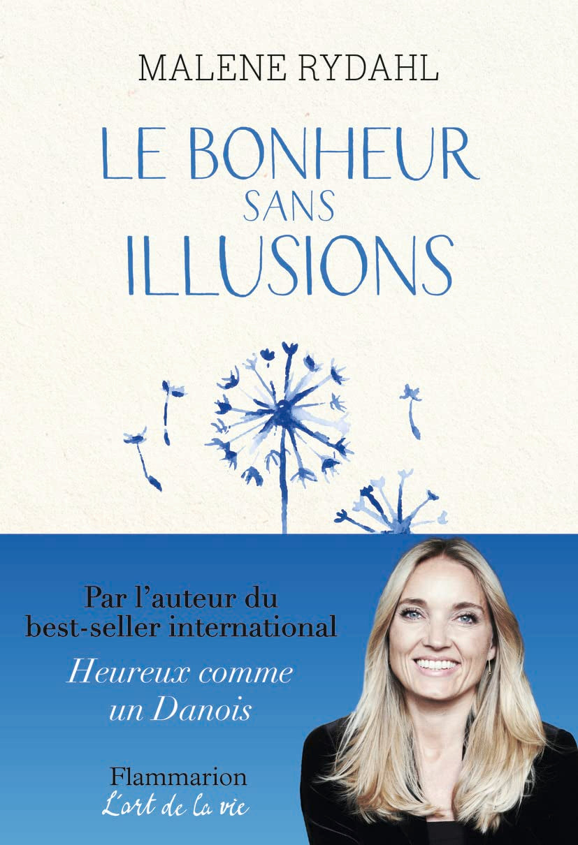 Le Bonheur sans illusions: Beauté, argent, pouvoir, célébrité et sexe 9782081416659