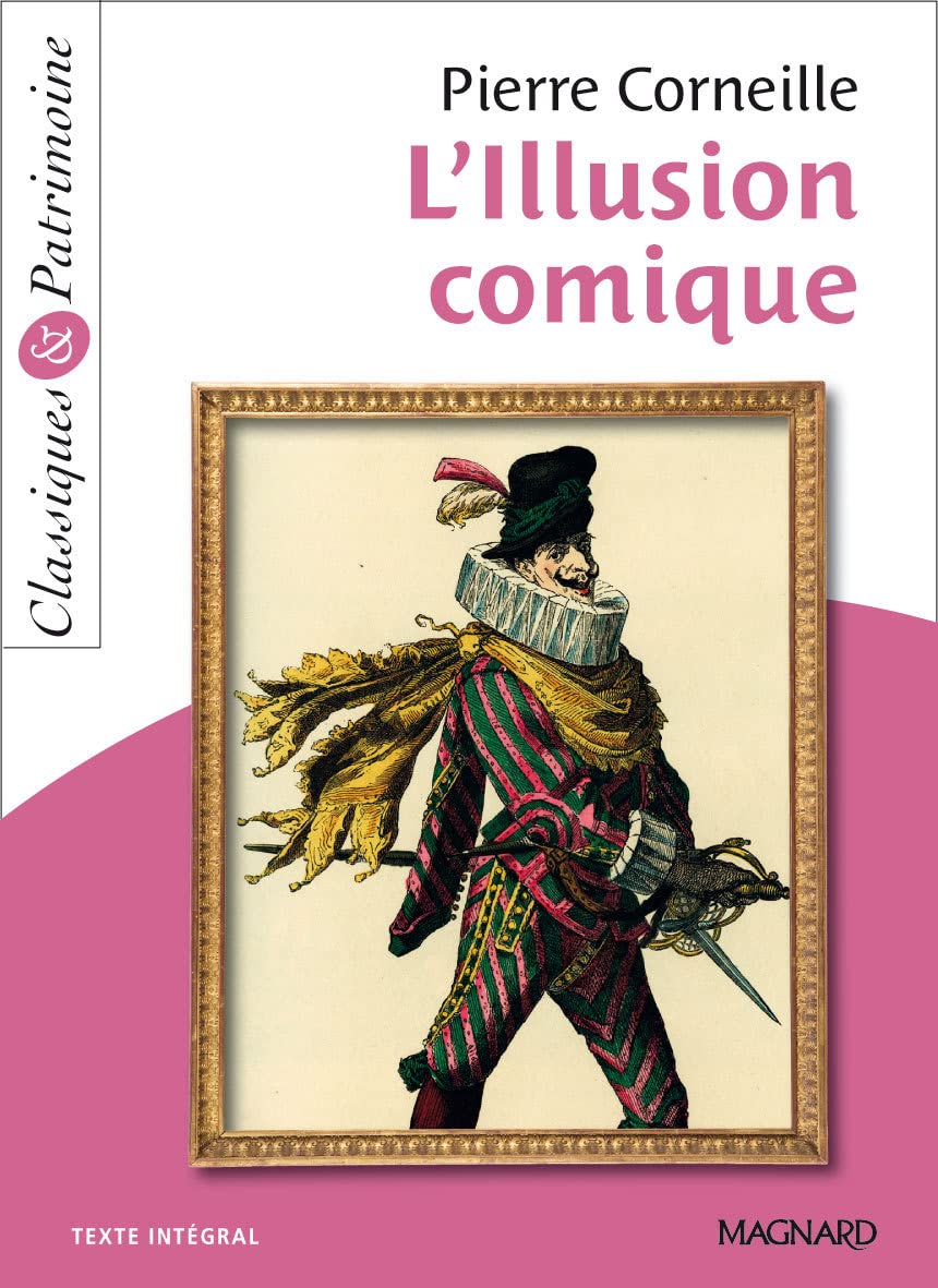 L'Illusion comique - Classiques et Patrimoine 9782210761025