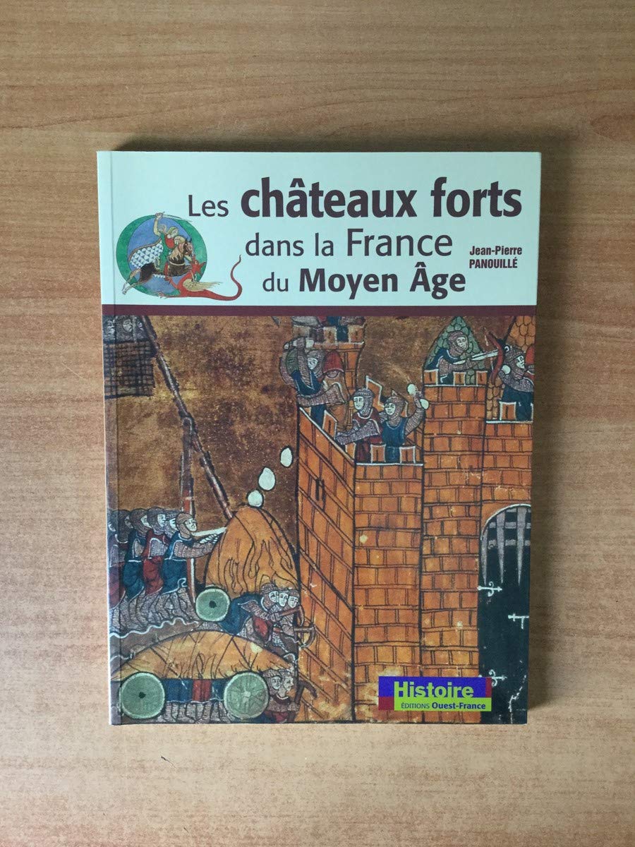 Les Châteaux forts dans la France du Moyen Age 9782737331718