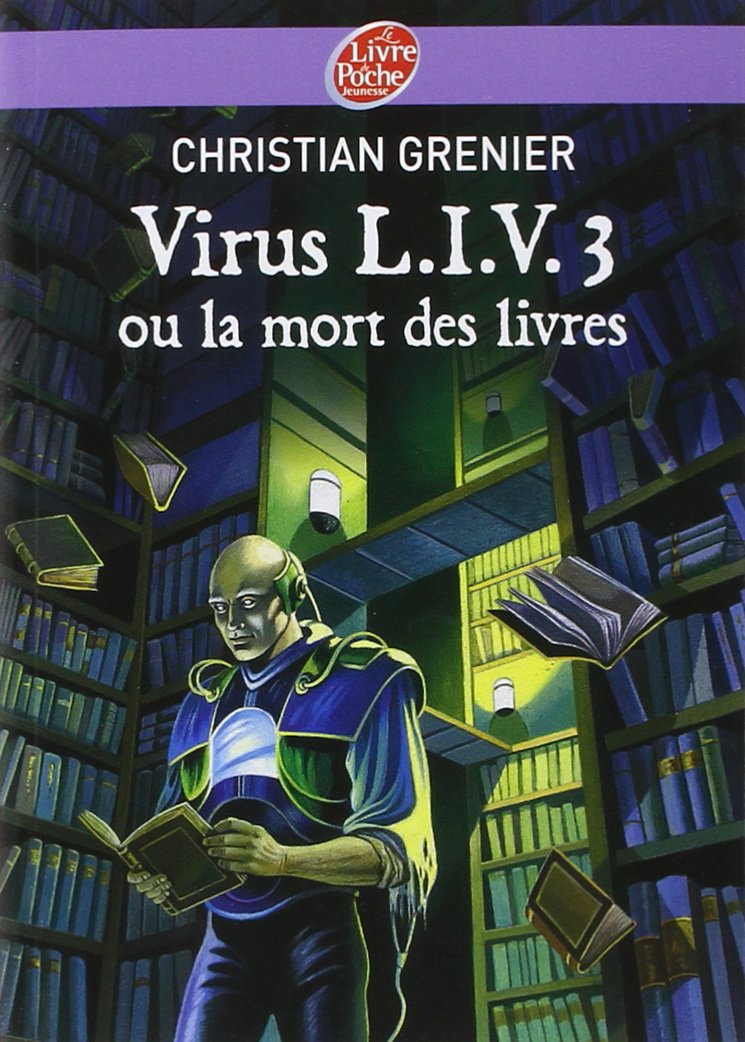 Virus L.I.V. 3 ou La mort des livres 9782013224123