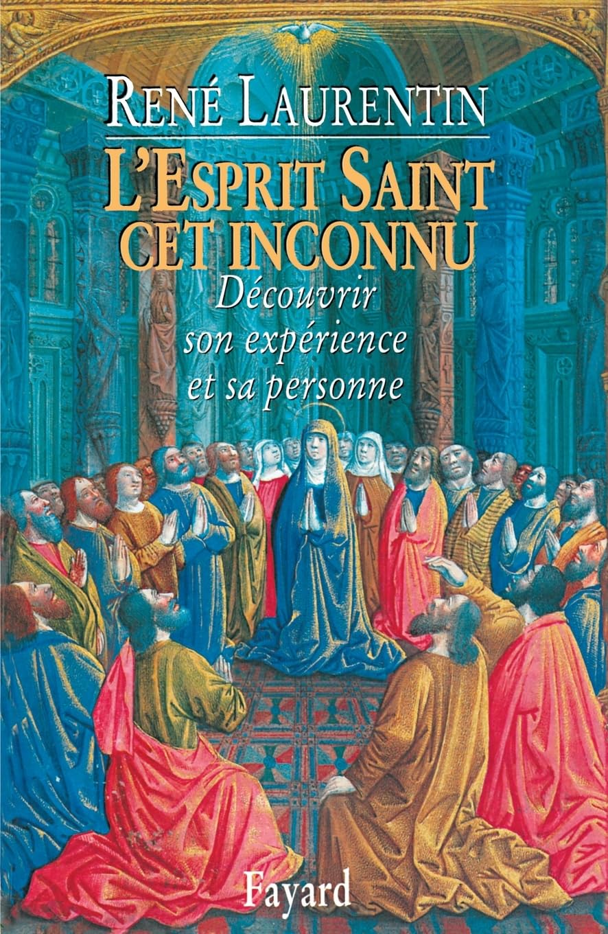 L'Esprit Saint, cet inconnu. Découvrir son expérience et sa Personne 9782213599519