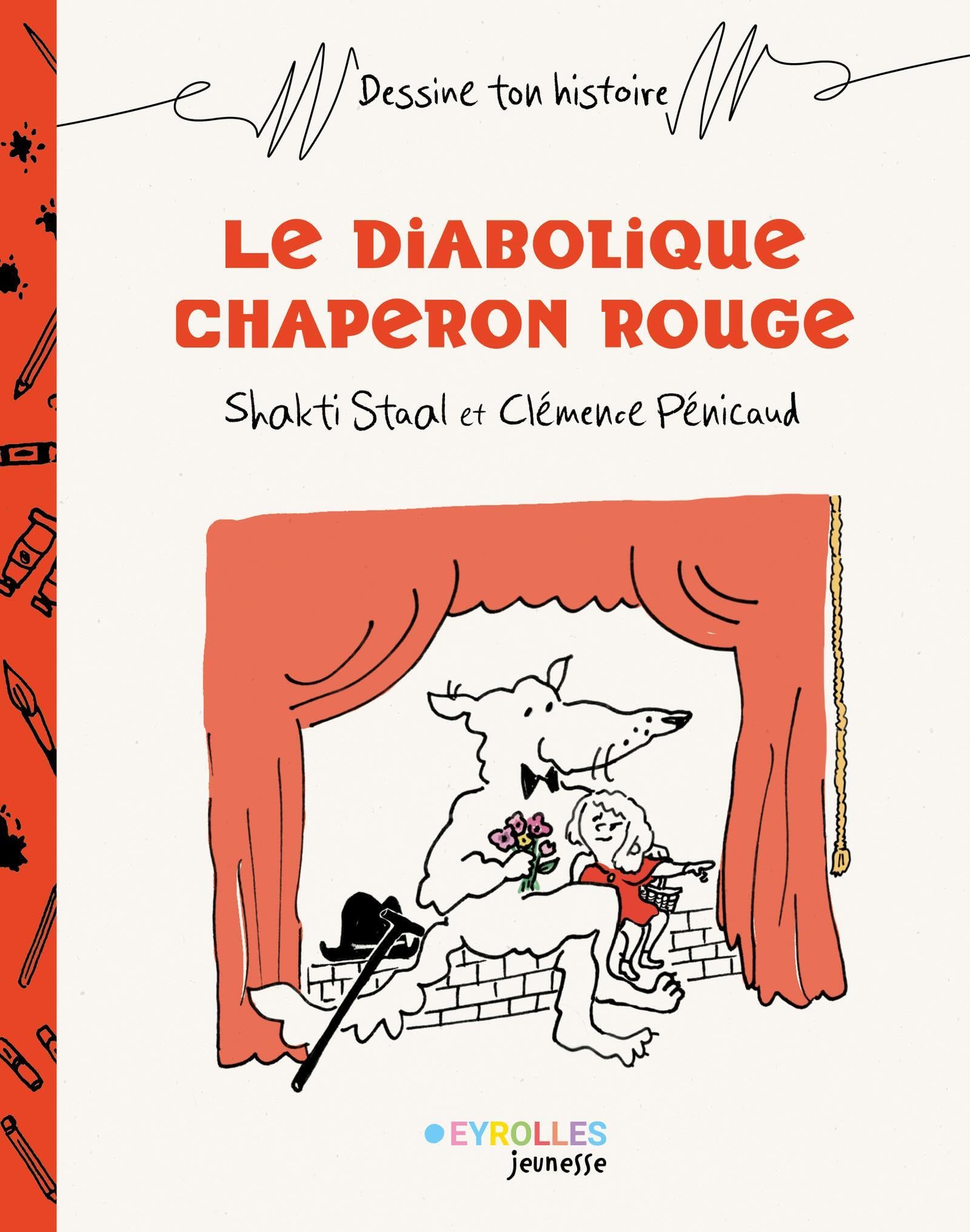 Le diabolique chaperon rouge 9782416019449