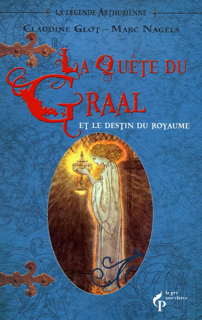 La quête du Graal et le destin du royaume 9782842284763
