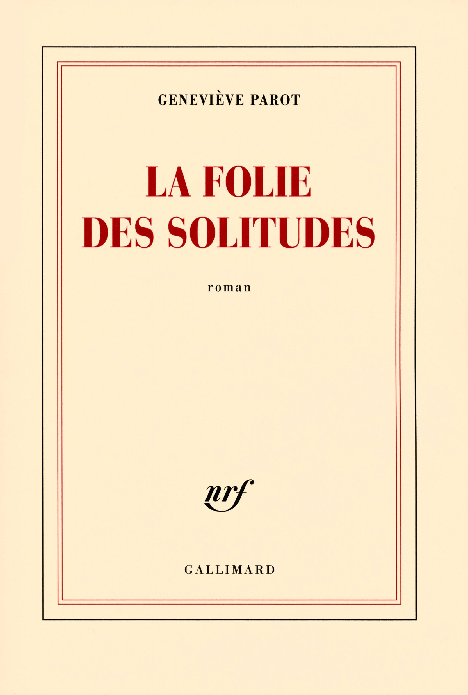 La folie des solitudes 9782070125074