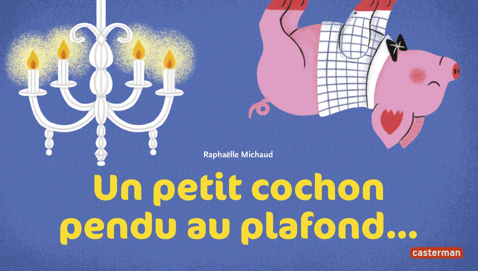 Un petit cochon pendu au plafond 9782203091306