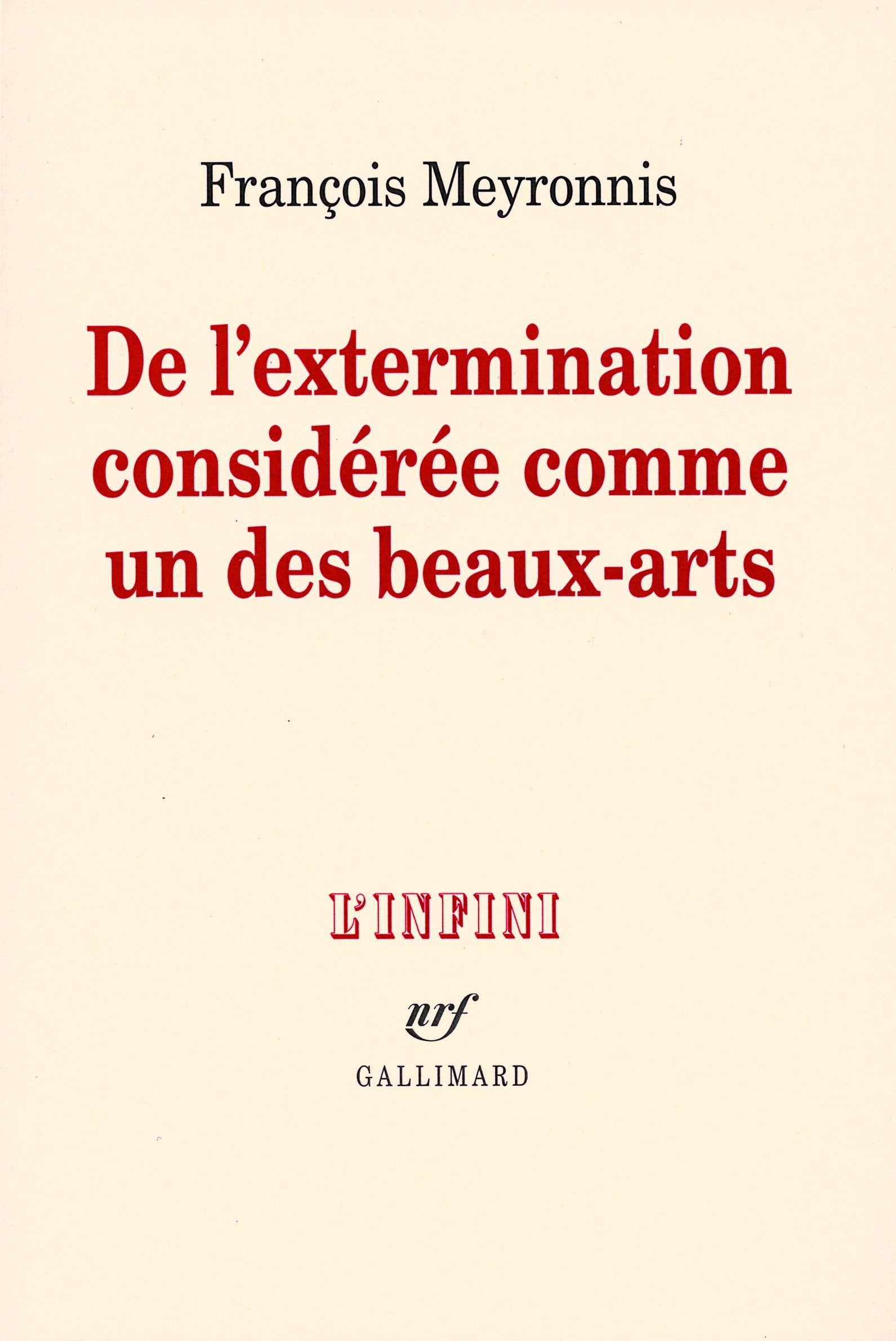 De l'extermination considérée comme un des beaux-arts 9782070785919