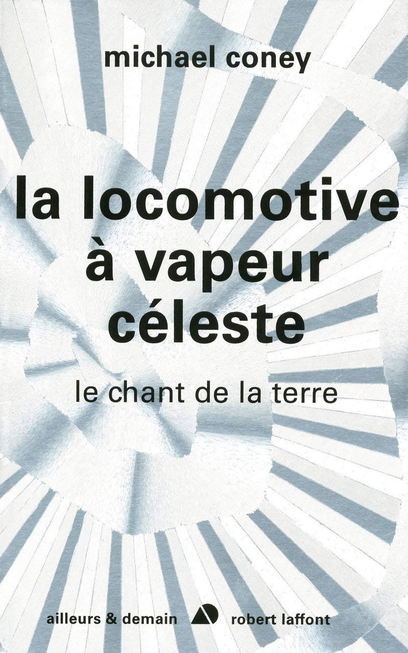 Chant de la Terre, Tome 2 : La Locomotive à Vapeur Céleste 9782221113325