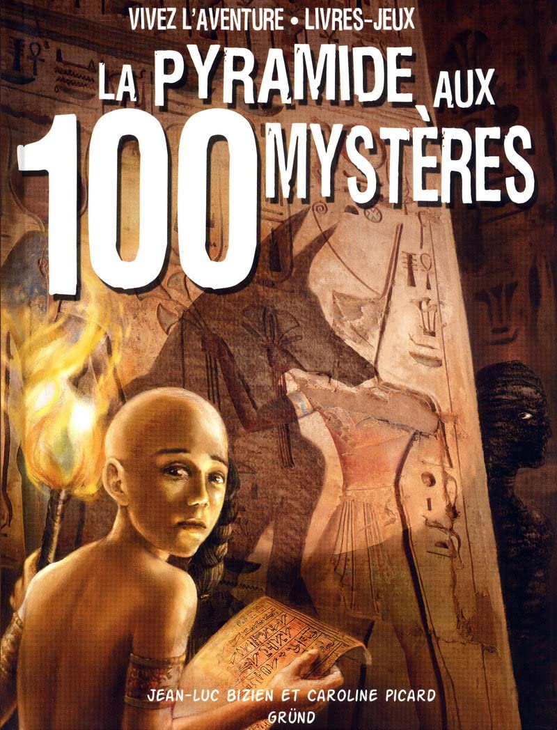 La pyramide aux 100 mystères 9782700024852
