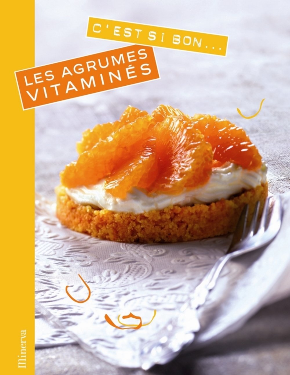 Les agrumes vitaminés 9782830711714