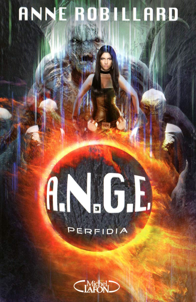 A.N.G.E - tome 3 Perfidia (3) 9782749913575