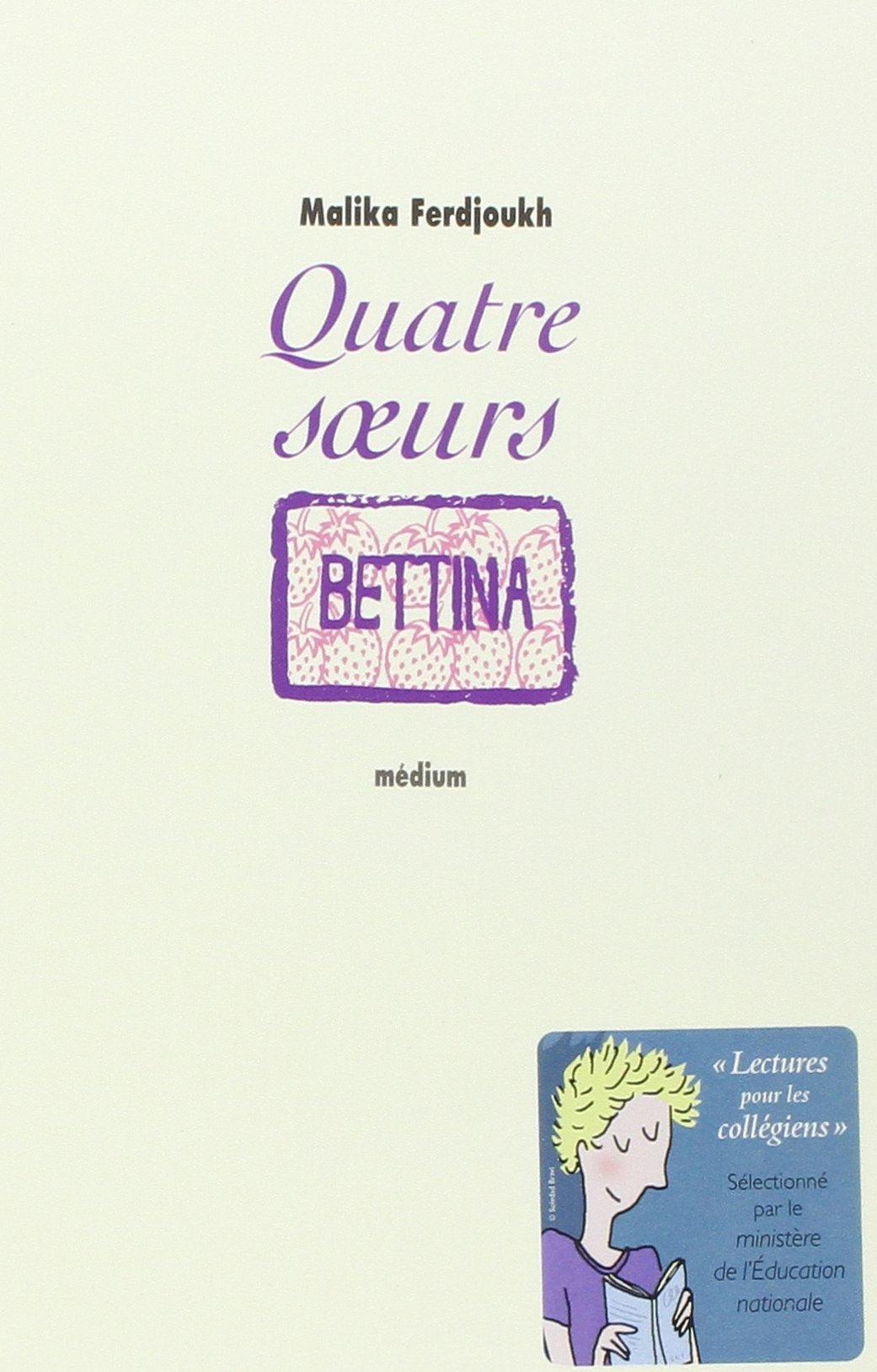 Quatre soeurs, tome 3 : Bettina 9782211070065