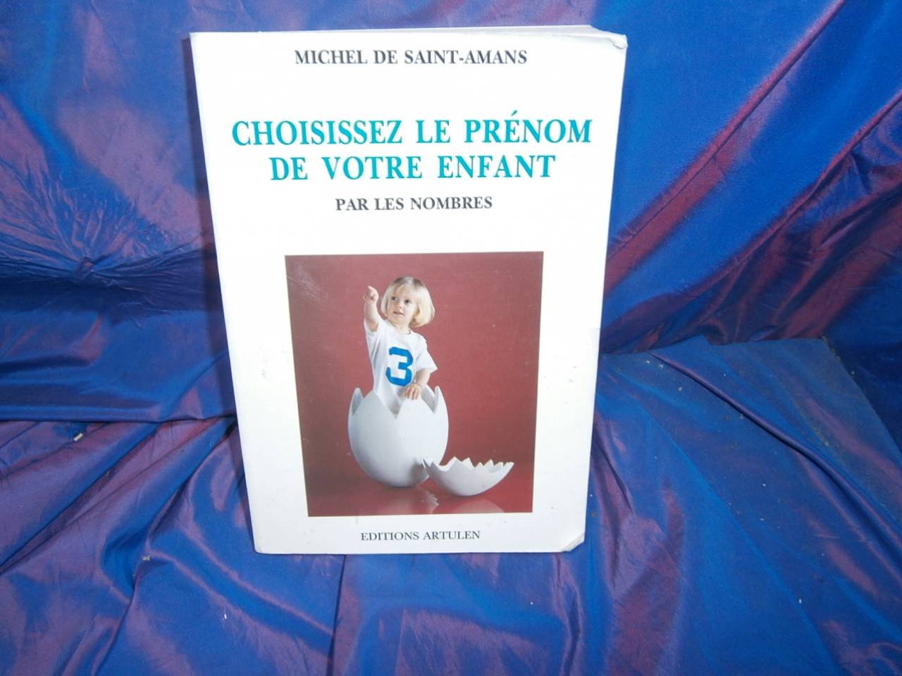 Choisissez Le Prenom De Votre Enfant Par La Numerologie 9782906236042
