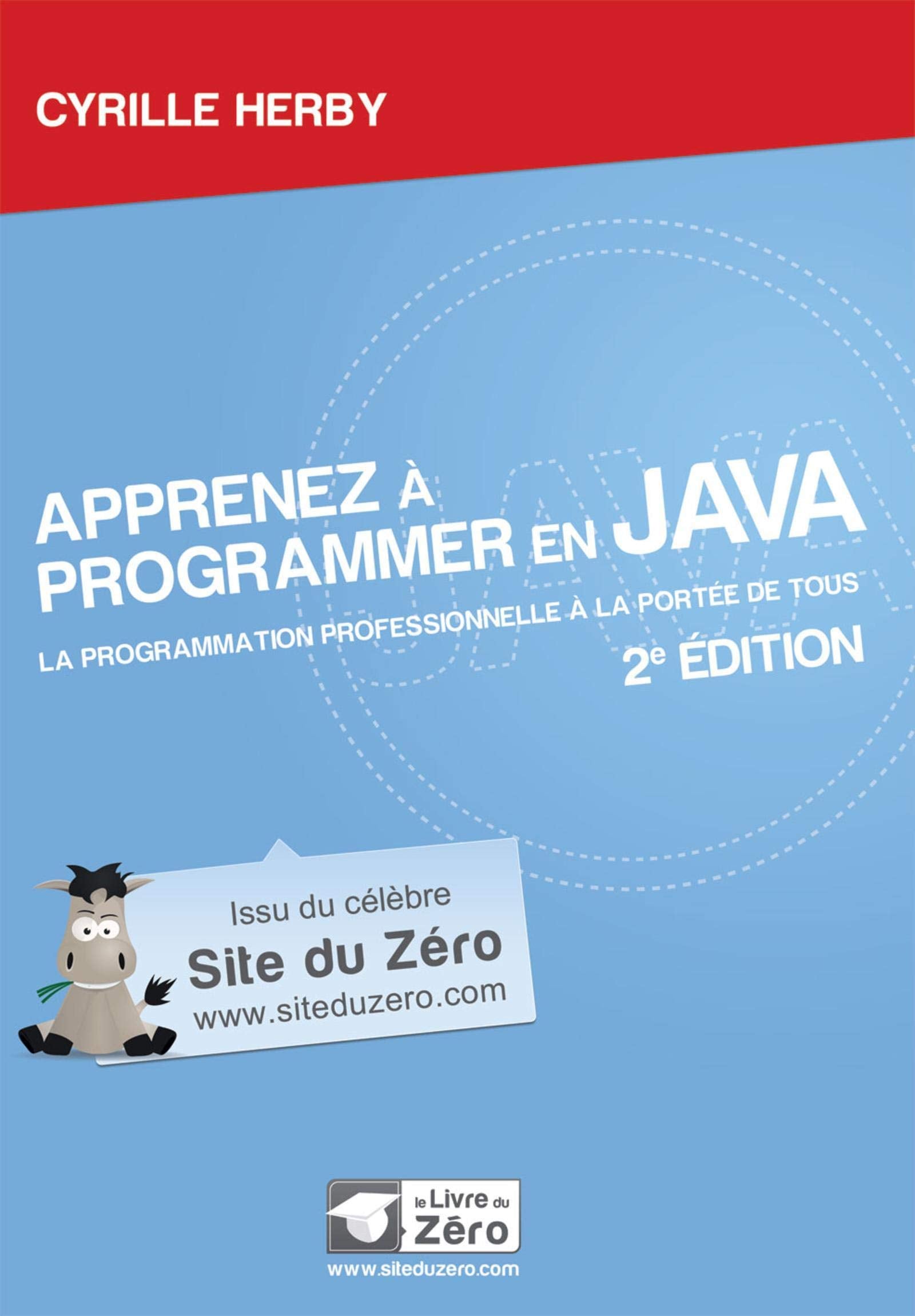 Apprenez à programmer en Java - 2e édition 9791090085077