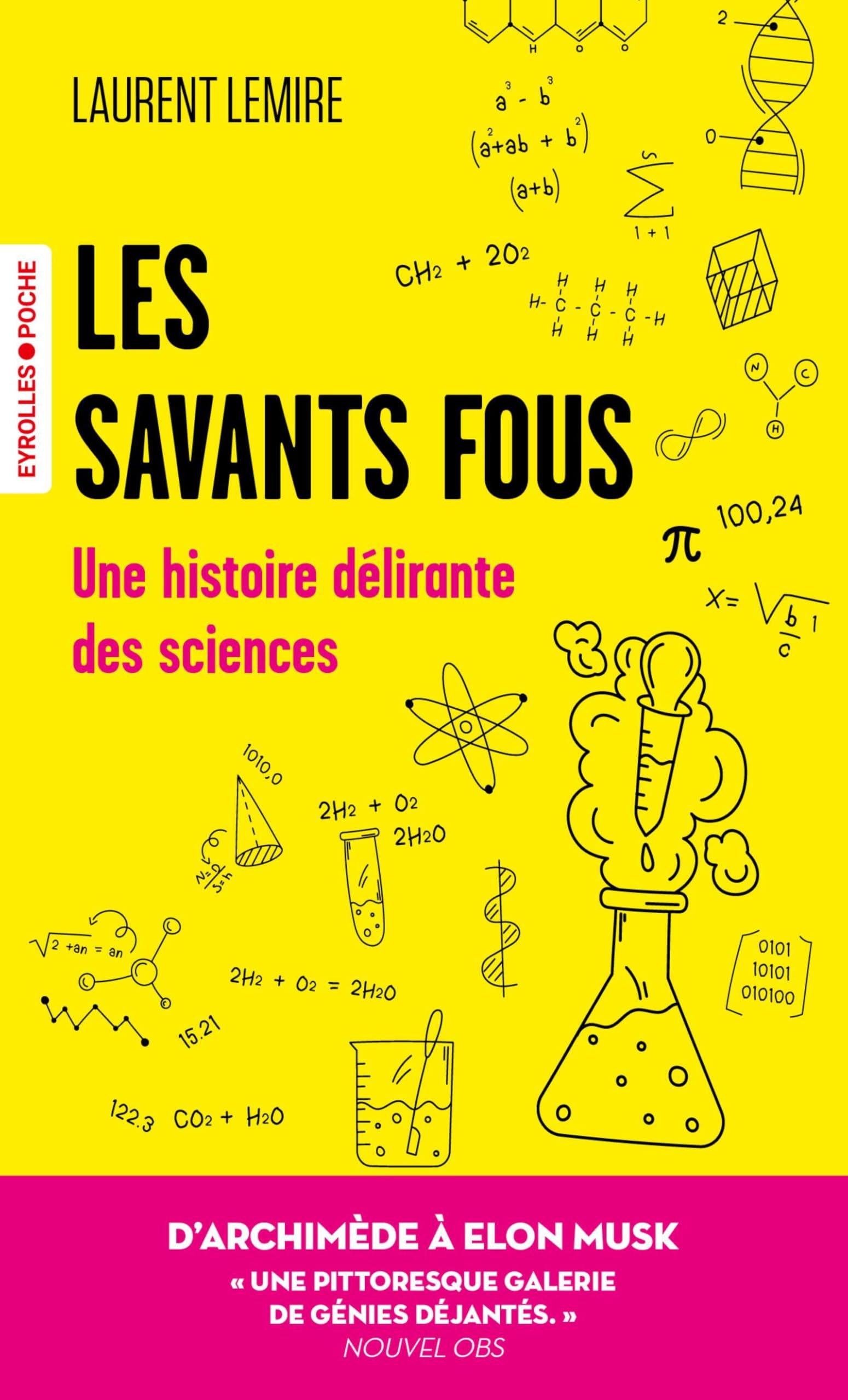 Les savants fous: Histoire délirante des sciences 9782416019760