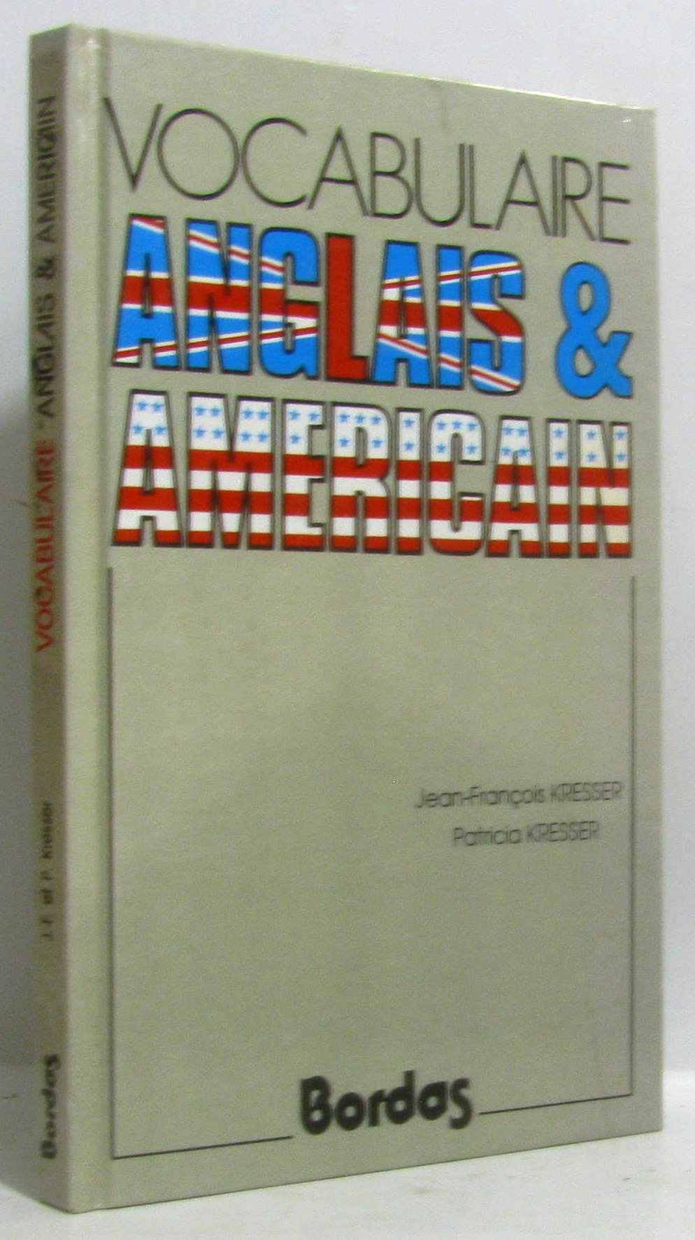 KRESSER/VOCAB.ANGLAIS (Ancienne Edition) 9782040166977