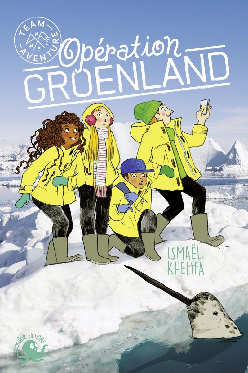 Opération Groenland - Lecture roman jeunesse aventure écologie animaux - Dès 9 ans 9782377420025