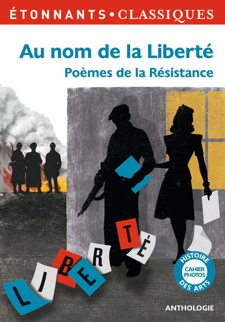 Au nom de la liberté: Poèmes de la Résistance 9782081219694