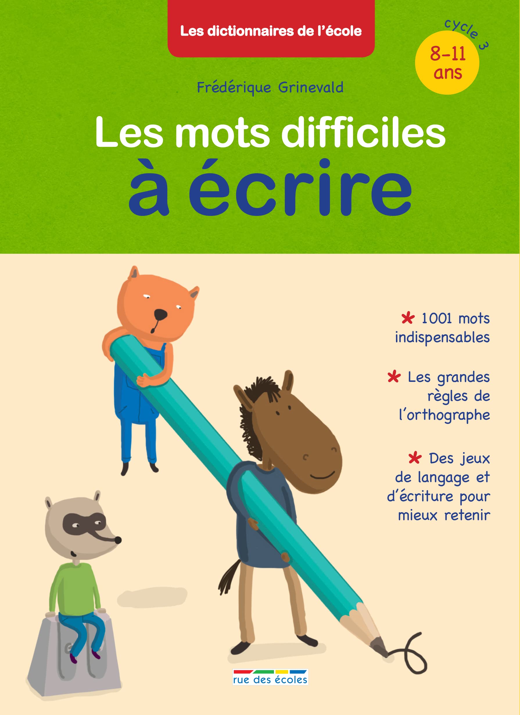 Les mots difficiles à écrire 9782820805287