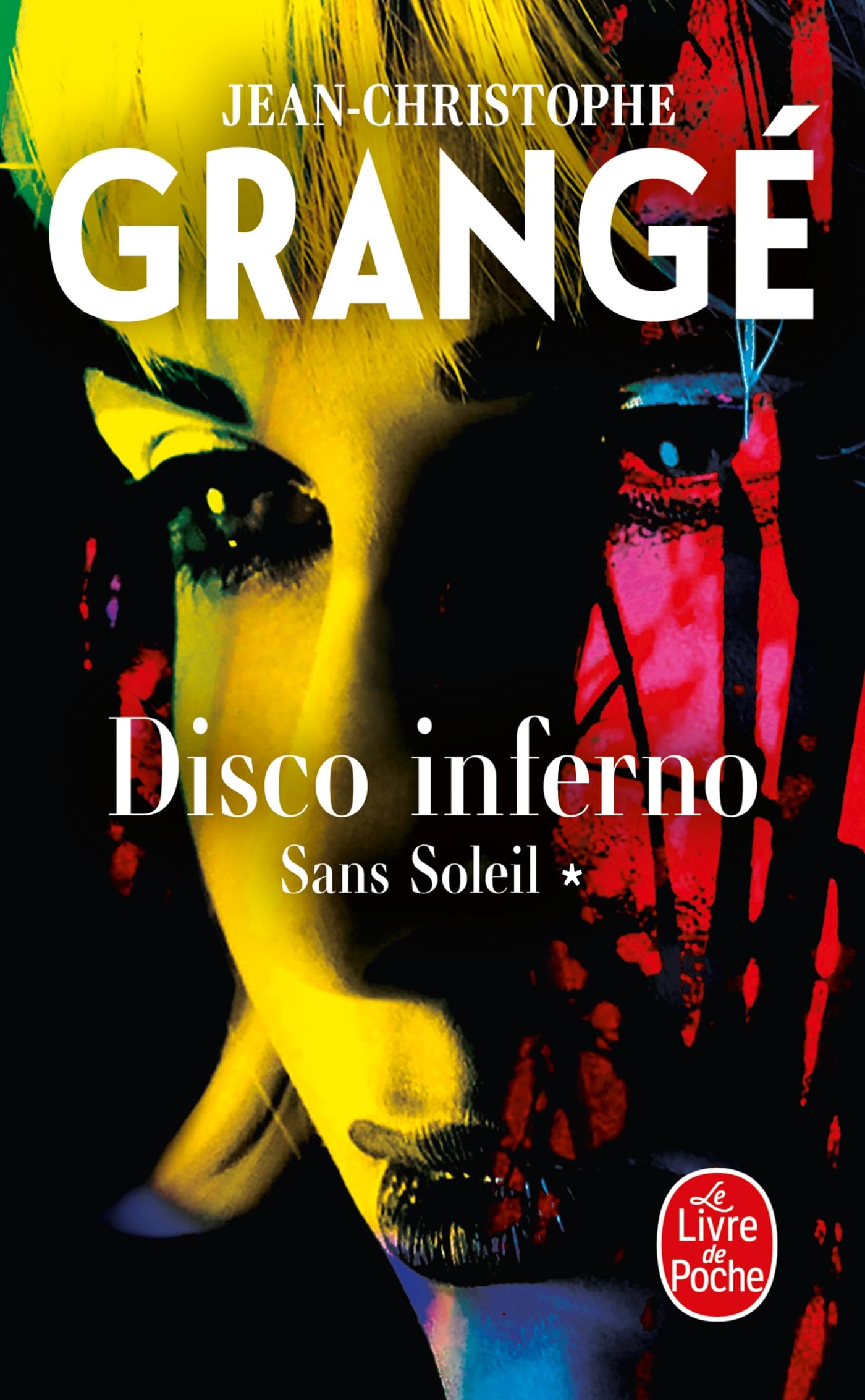 Disco inferno (Sans soleil, Tome 1) 9782253254959