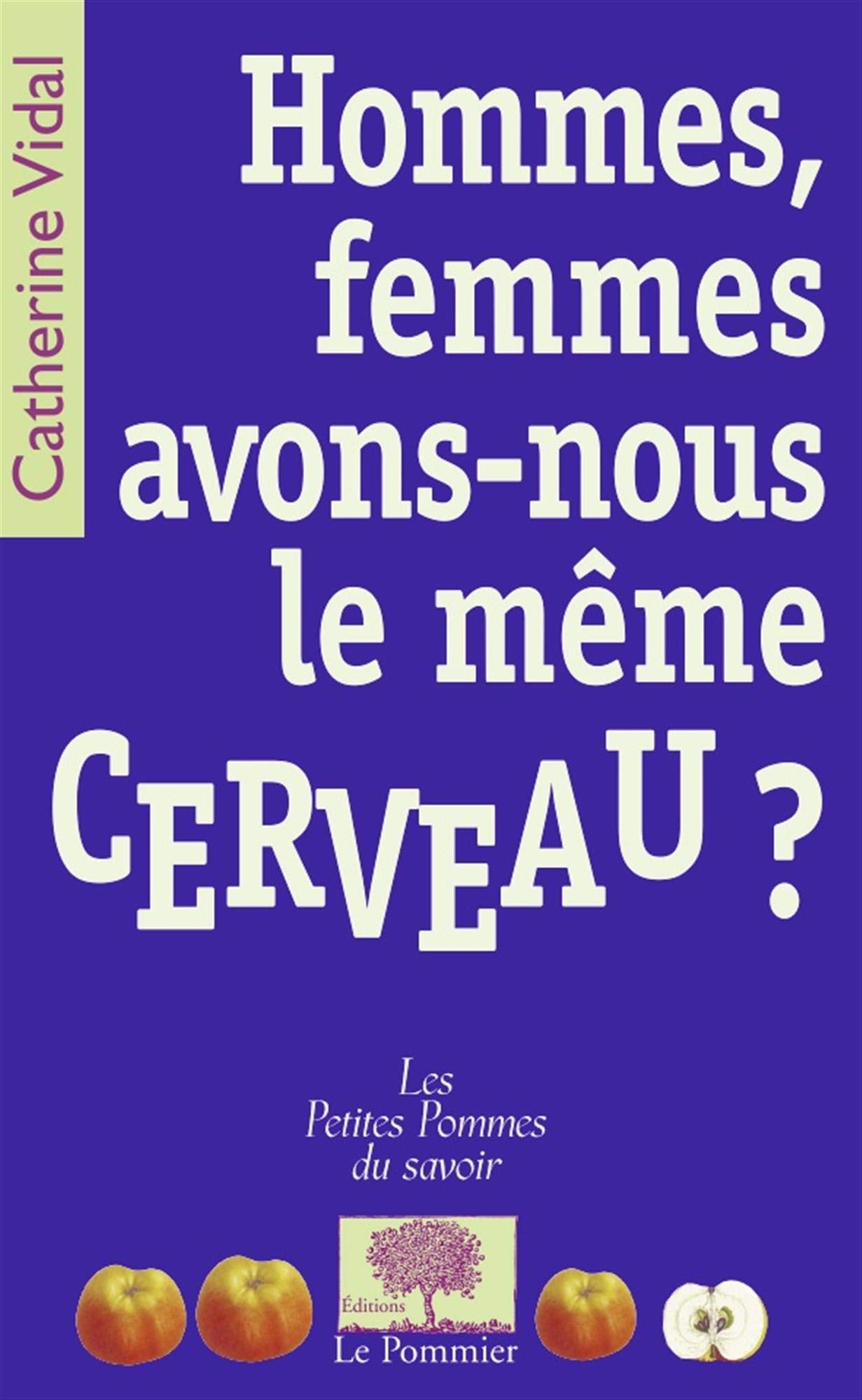 HOMMES, FEMMES, AVONS-NOUS LE MEME CERVEAU ? 9782746503229