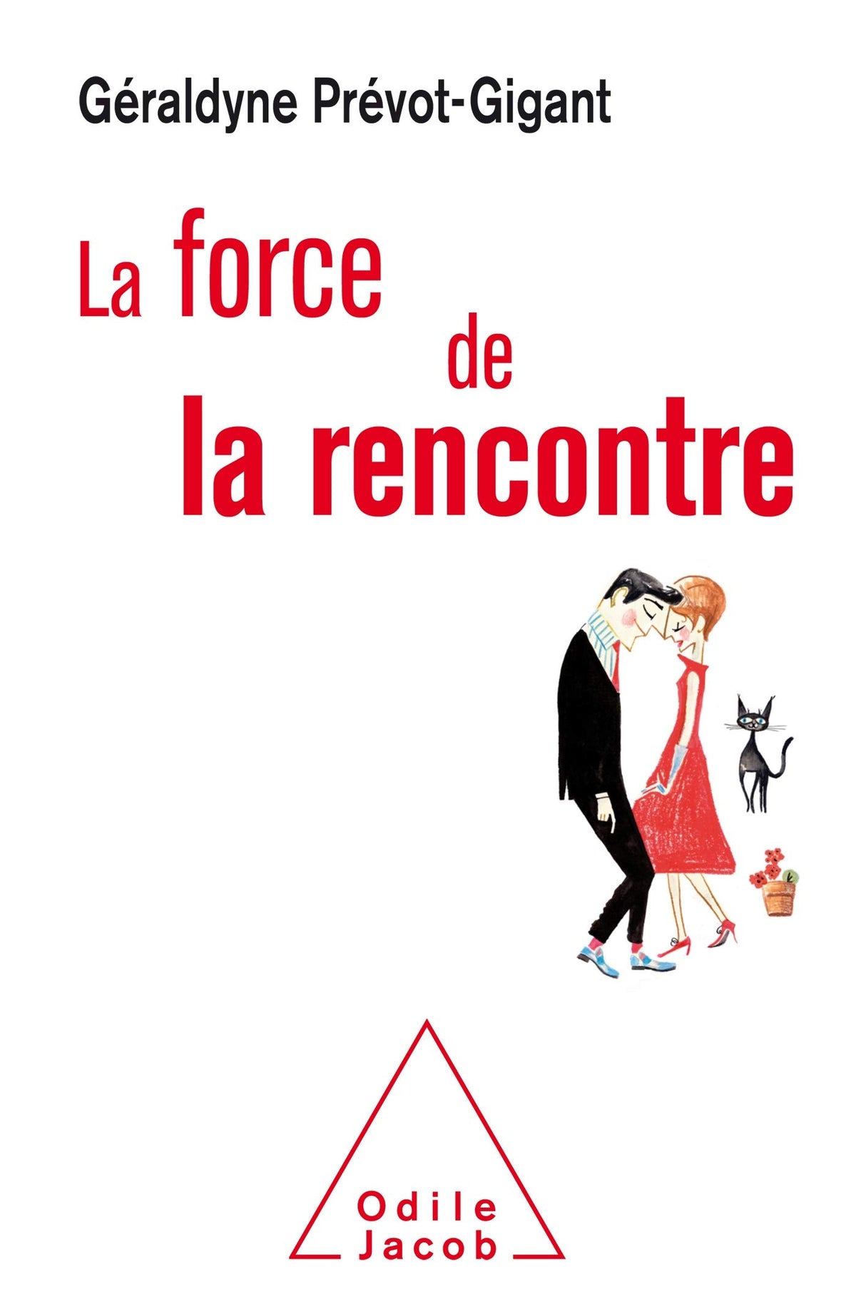 La Force de la rencontre 9782738151629