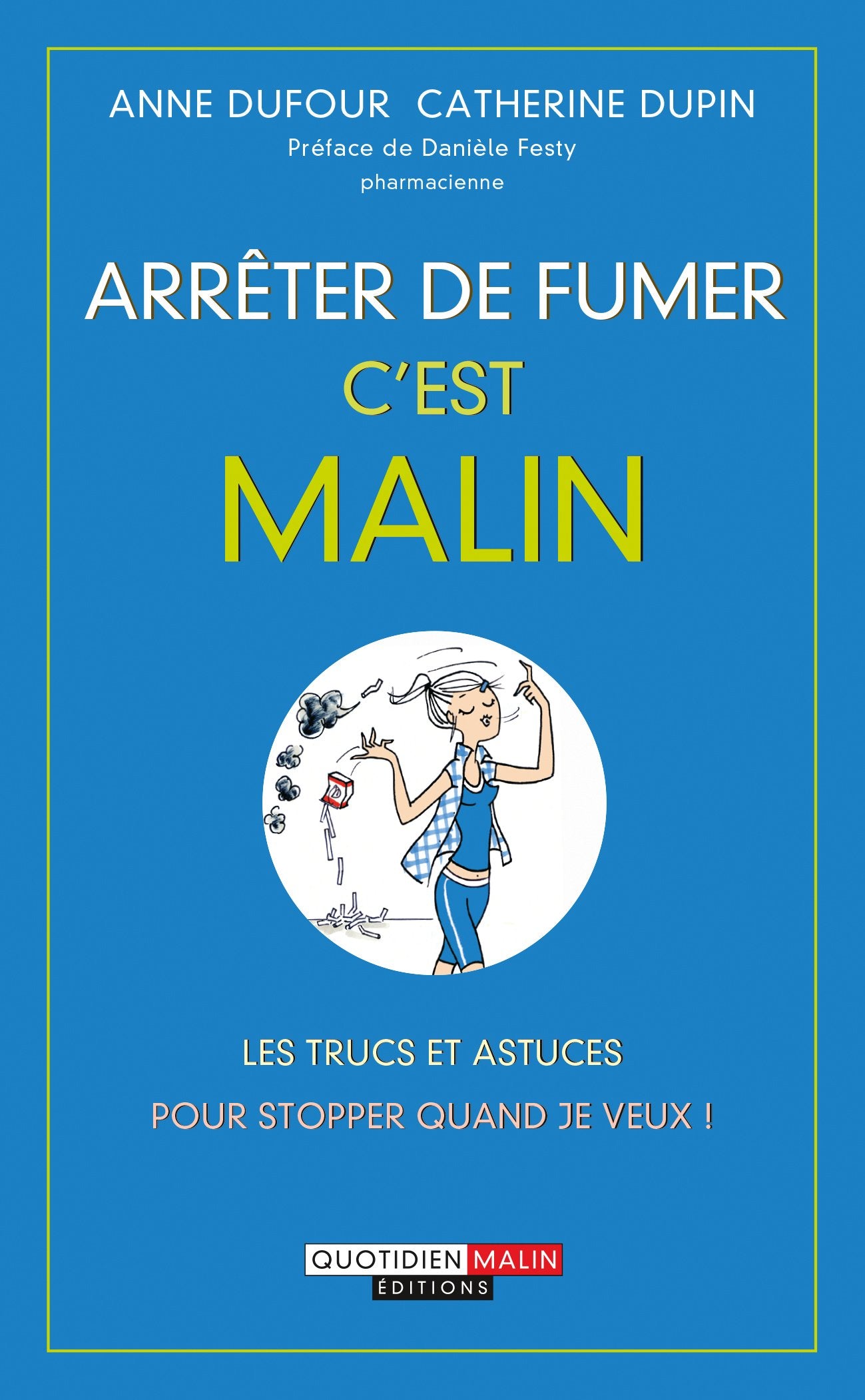 Arrêter de fumer, c'est malin 9782848996844