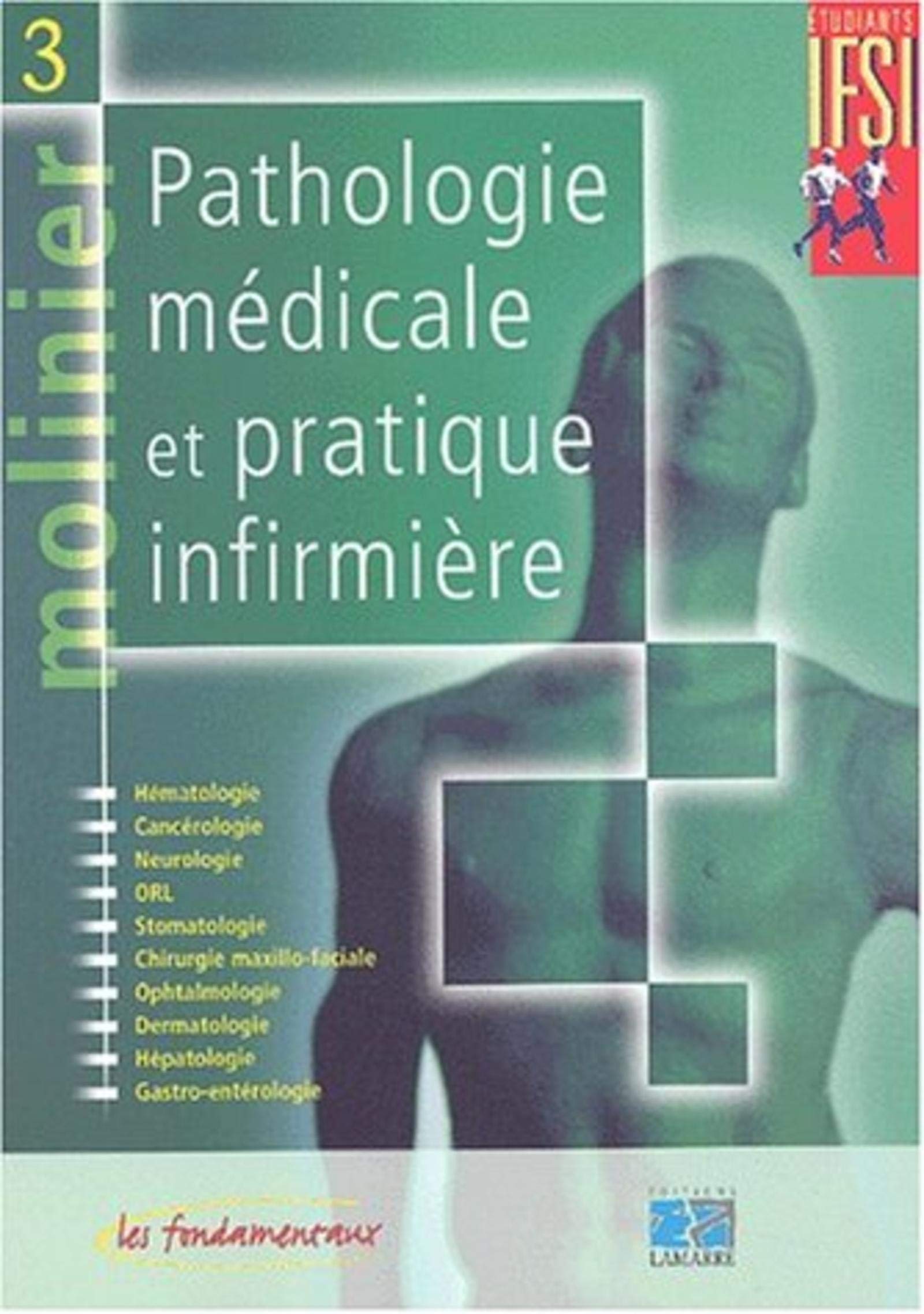Molinier, tome 3 : Pathologie médicale et pratique infirmière 9782850307690