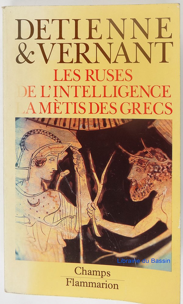 Ruses de l'intelligence (Les): LA METIS DES GRECS 9782080810366