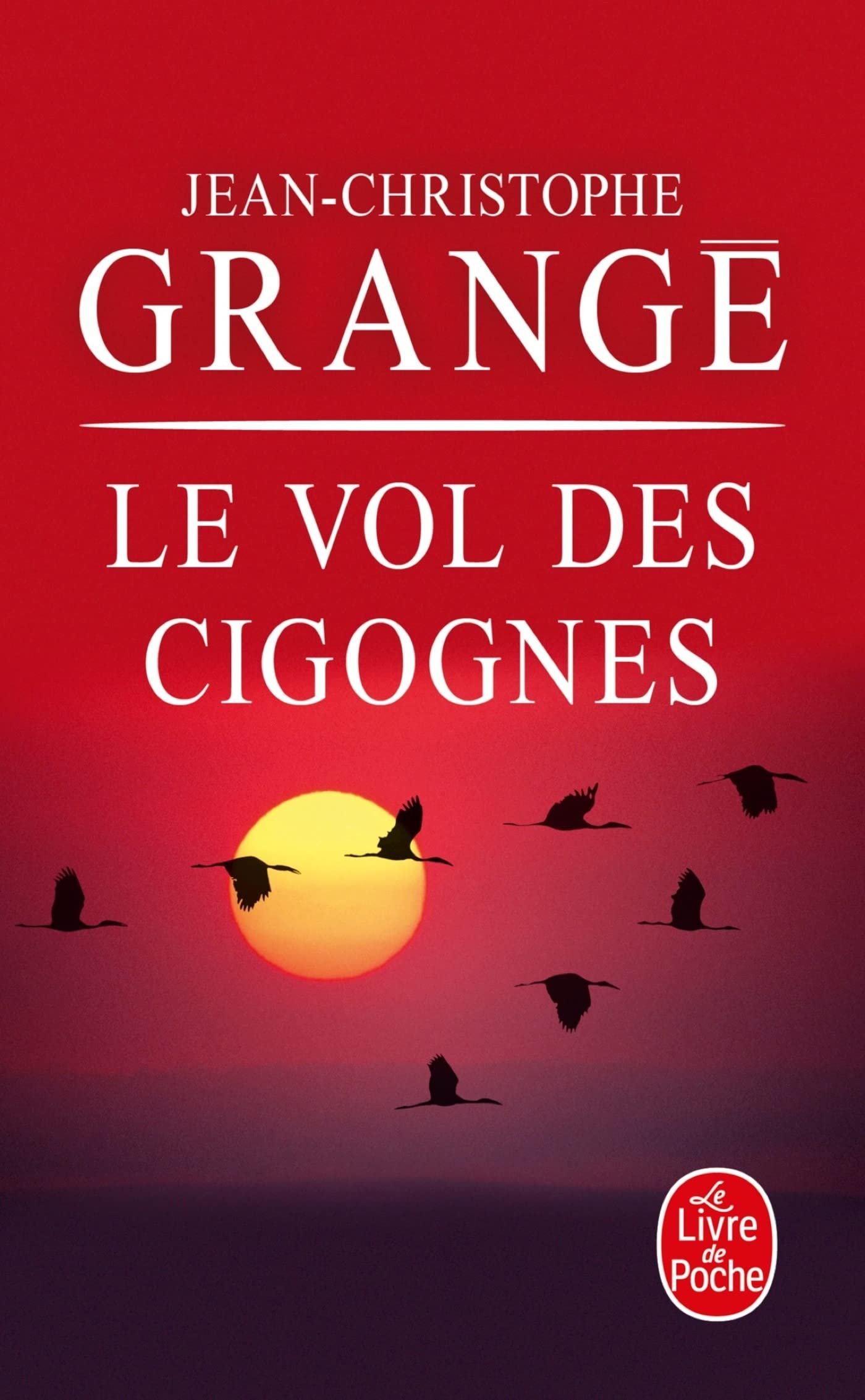 Le Vol des cigognes 9782253170570