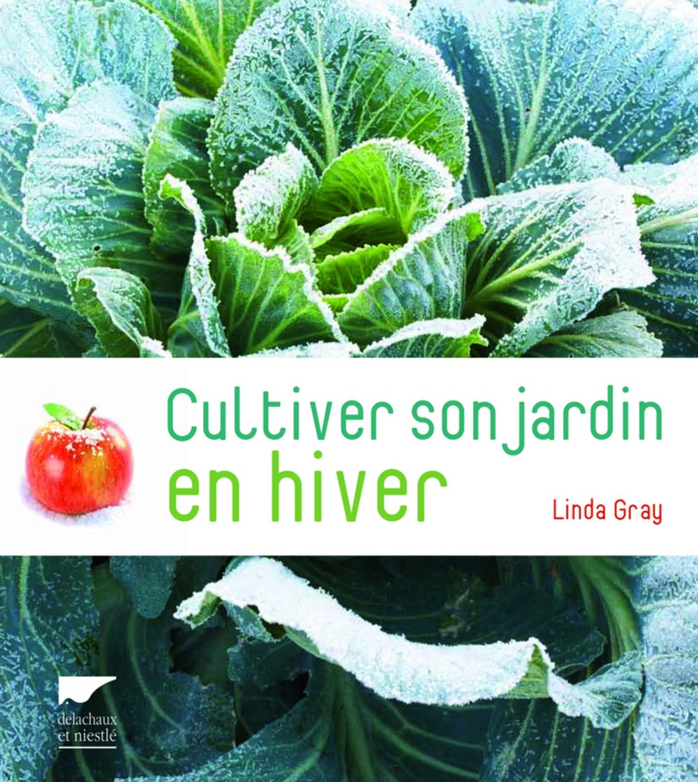 Cultiver son jardin en hiver 9782603019610
