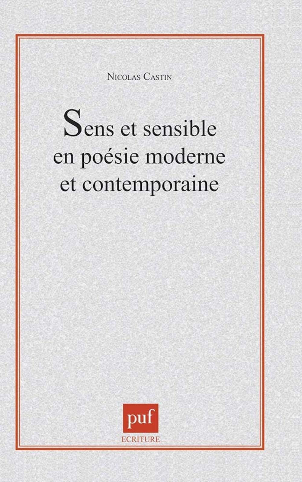 Sens et sensible en poésie moderne et contemporaine 9782130491842