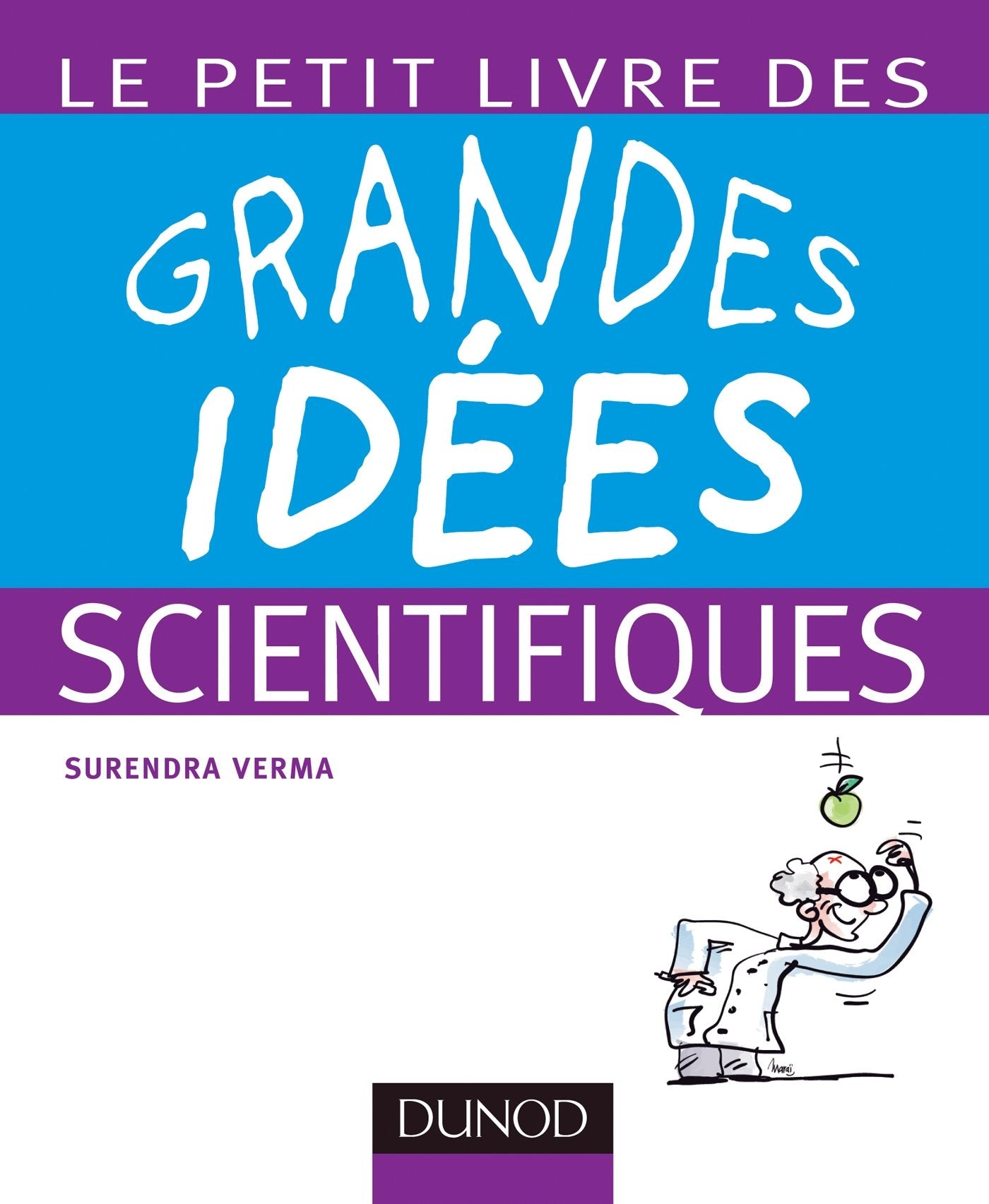 Le petit livre des grandes idées scientifiques 9782100525942