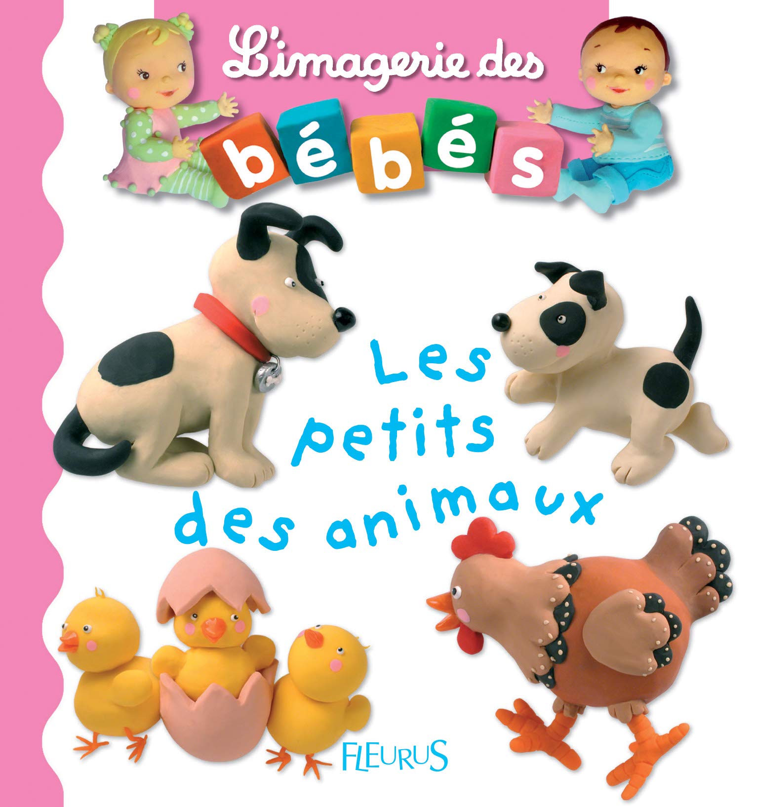 Imageries des bébés : Animaux et leurs petits 9782215069669