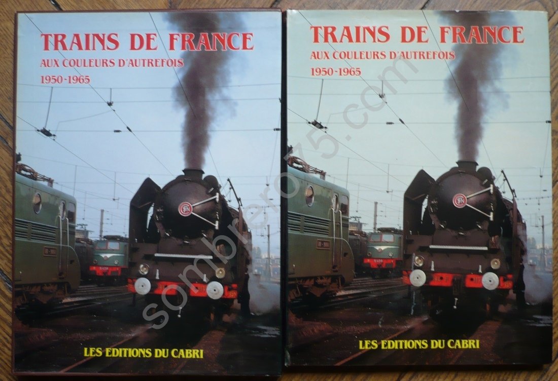 Trains de France aux couleurs d'autrefois, 1950-1965 9782903310462