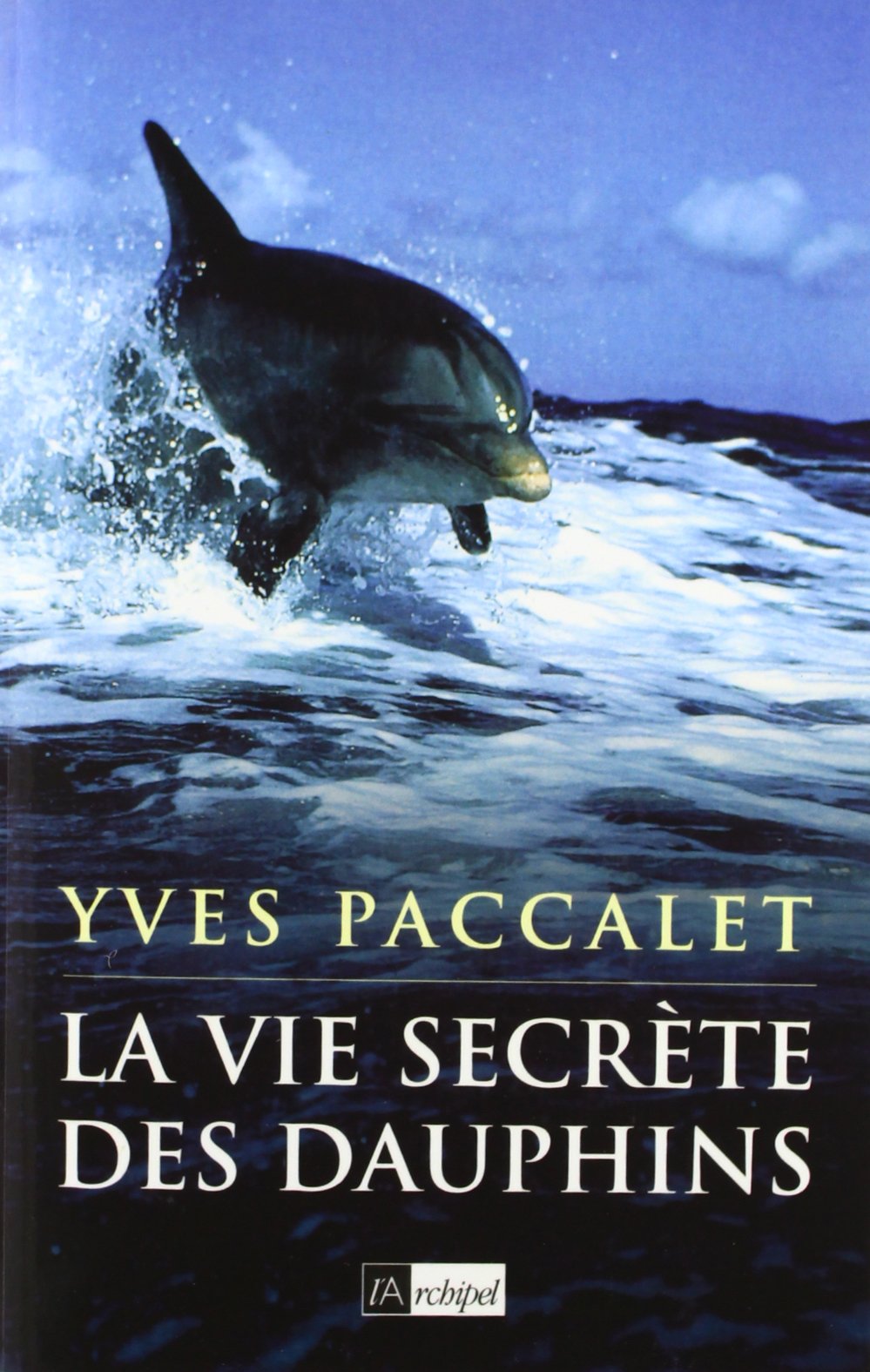 La vie secrète des dauphins 9782841874156