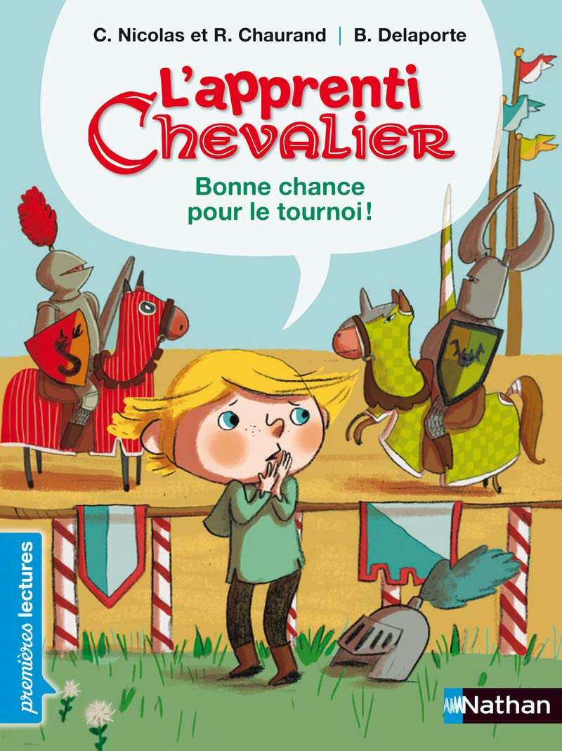 L'apprenti chevalier, bonne chance pour le tournoi ! - Premières Lectures CP Niveau 3 - Dès 6 ans: Niveau - Je lis comme un grand (3) 9782092537909